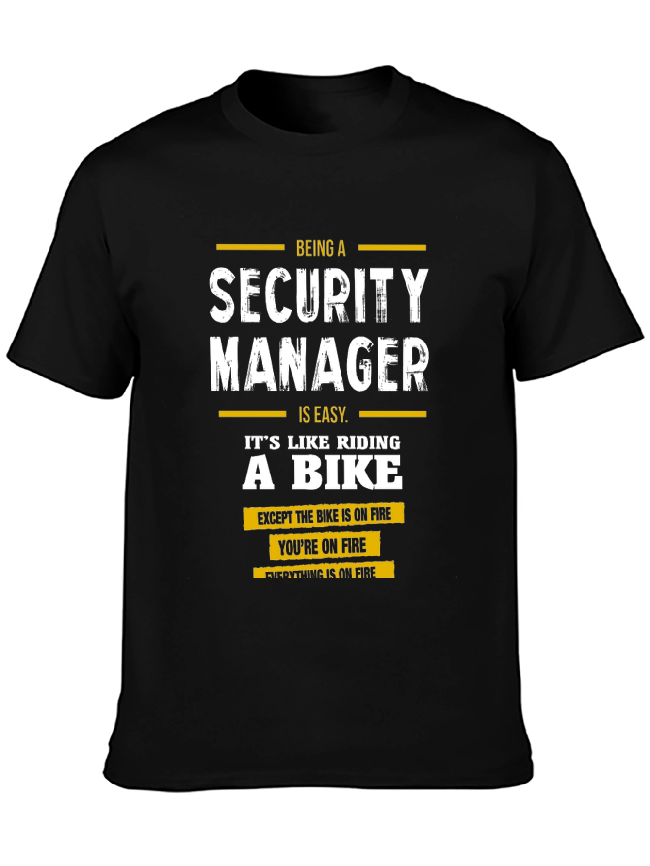 Security Manager On Fire T-Shirt