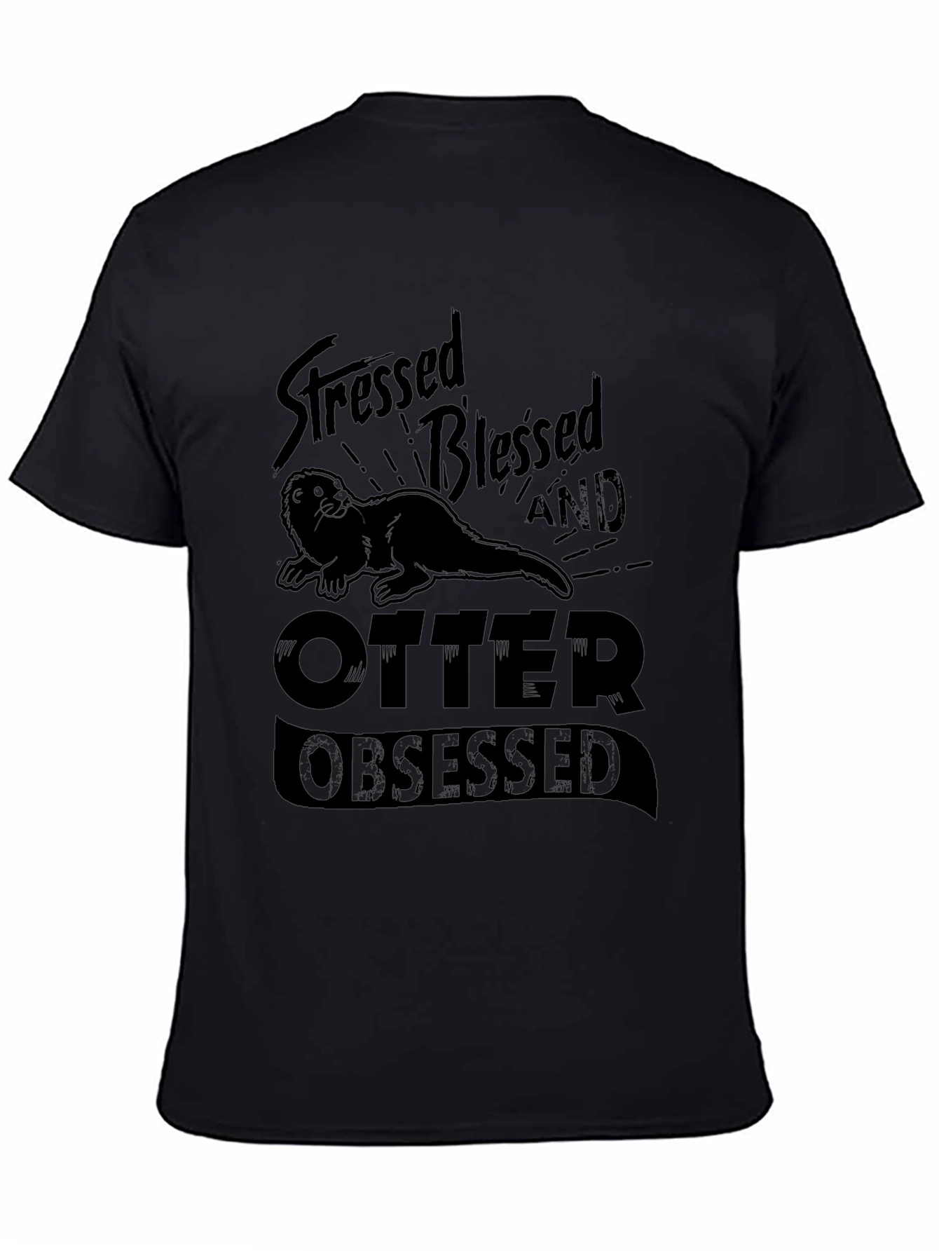 Stressed Blessed and Otter Obsessed Graphic T-Shirt