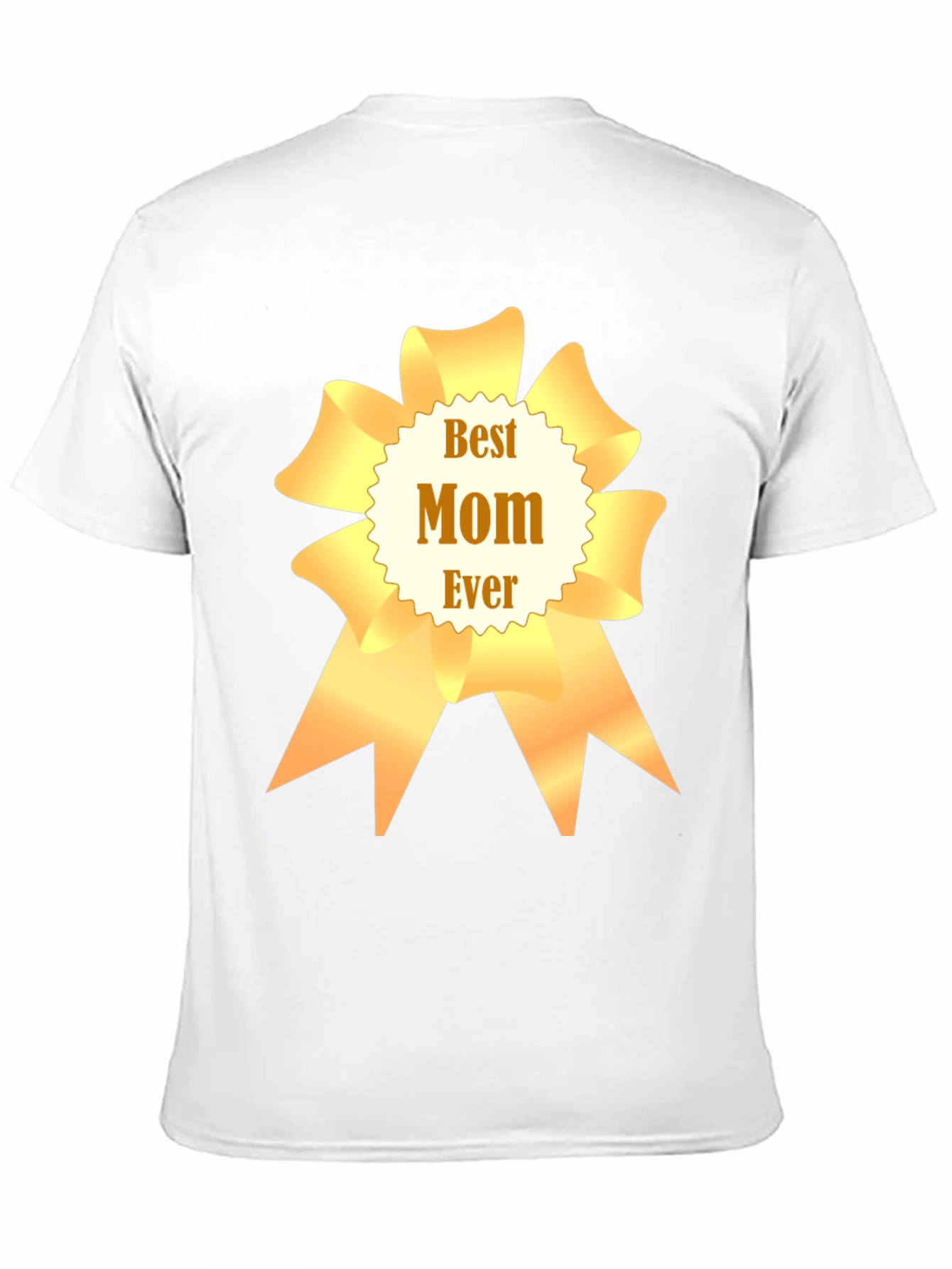 Best Mom Ever T-Shirt - Mothers Day Gift