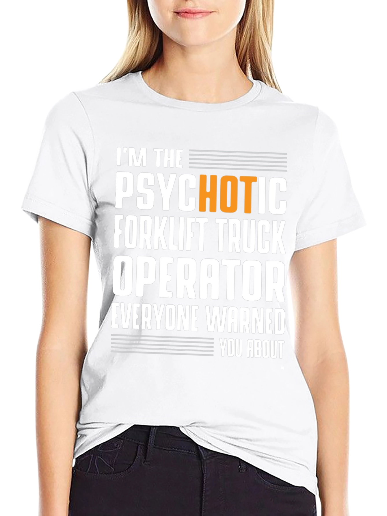 Psychotic Forklift Operator T-Shirt