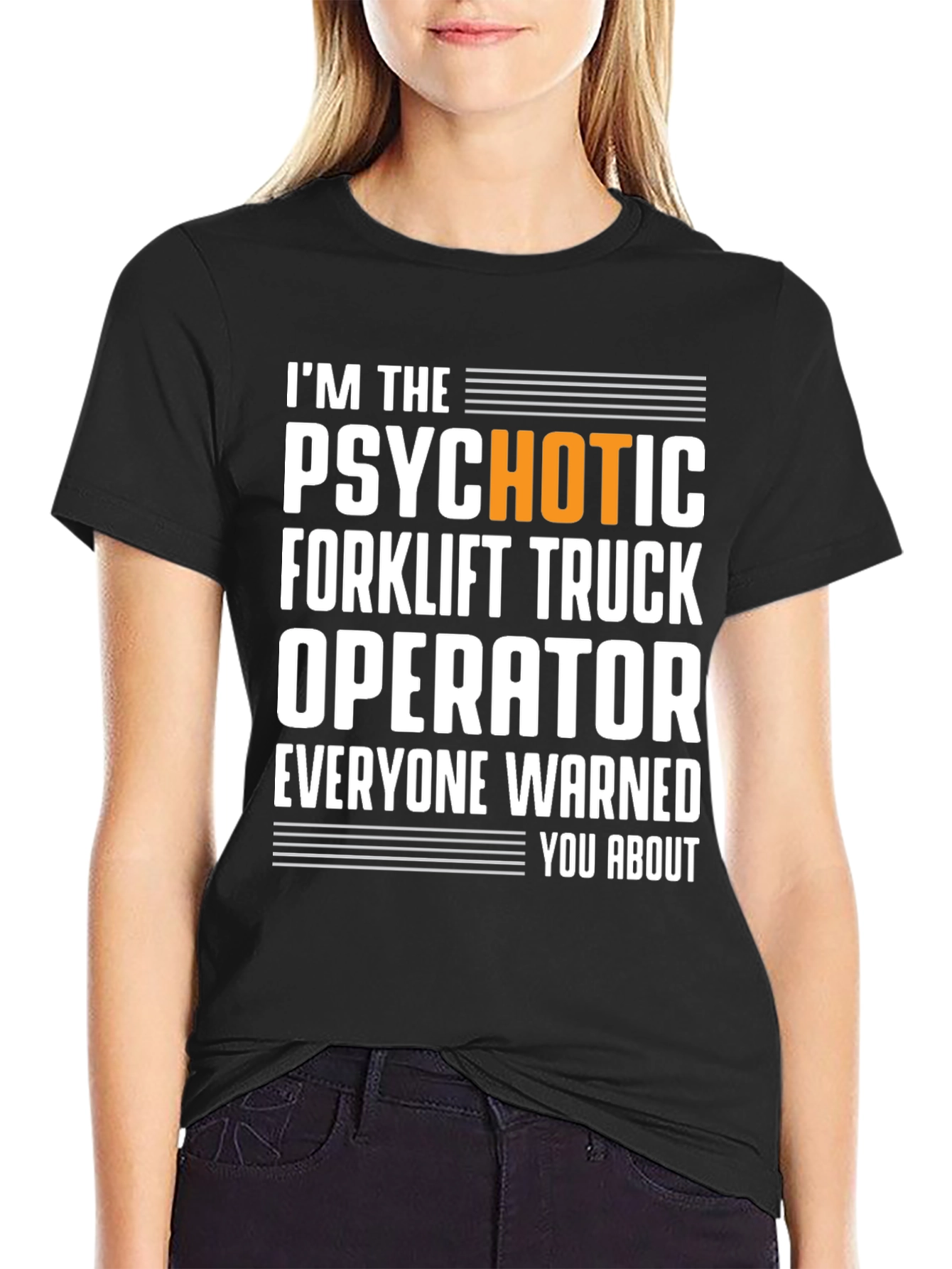 Psychotic Forklift Operator T-Shirt