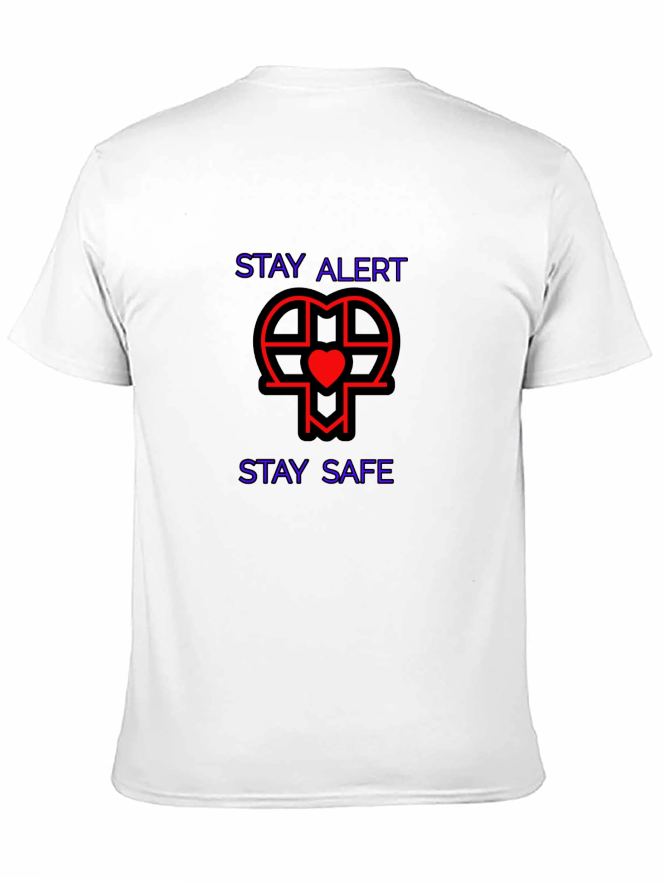 Stay Alert Stay Safe Graphic T-Shirt