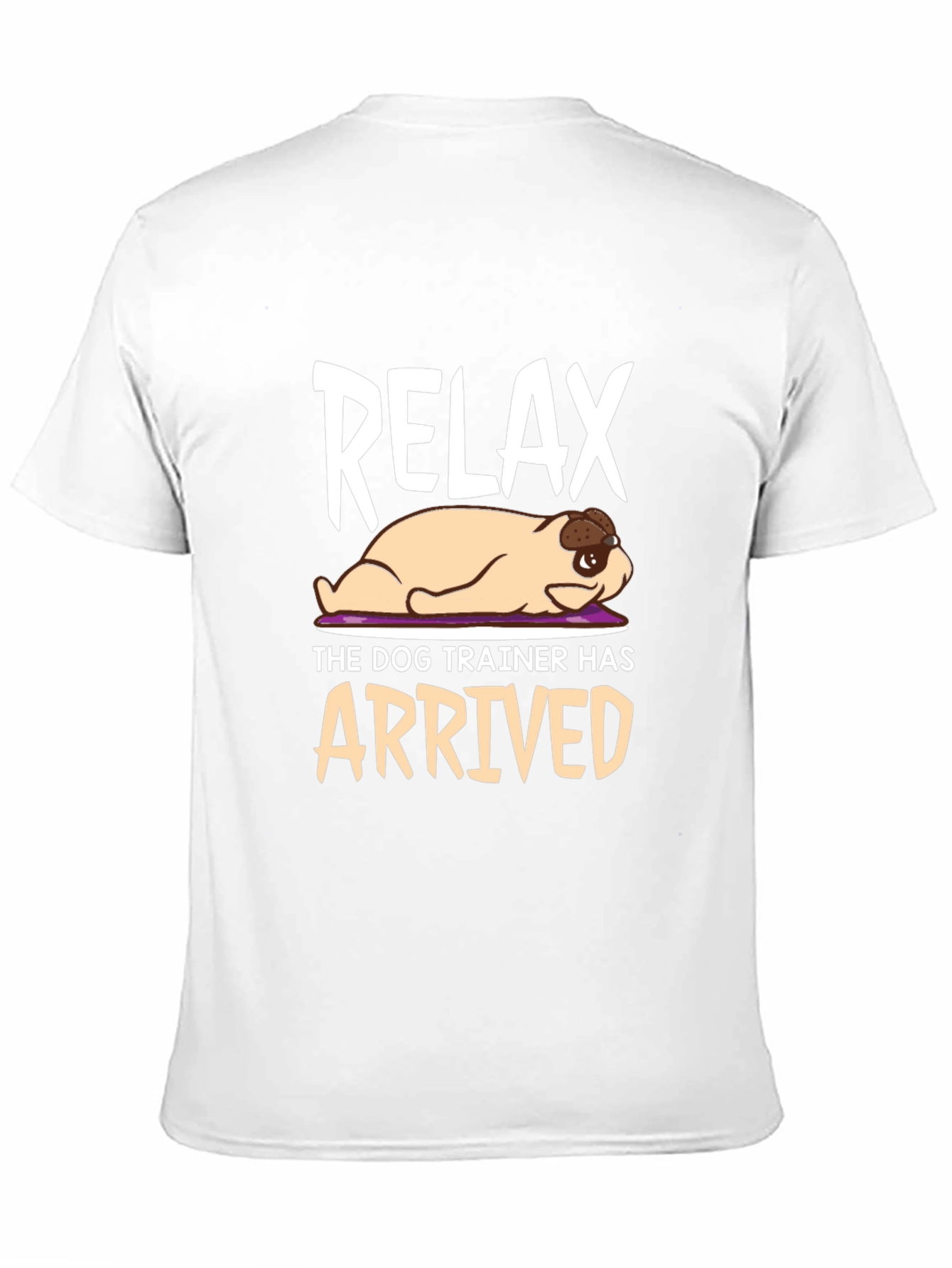 Relax Dog Trainer T-Shirt - Funny Pet Training Tee