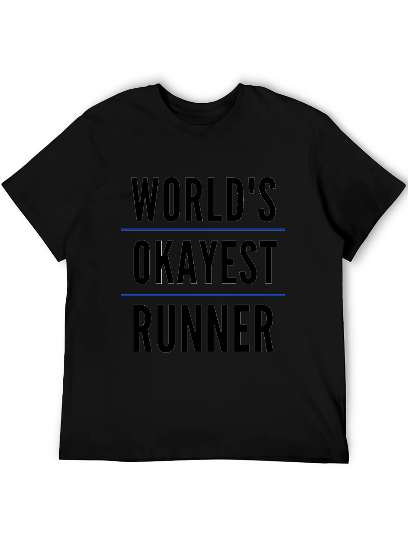 Worlds Okayest Runner Black T-Shirt