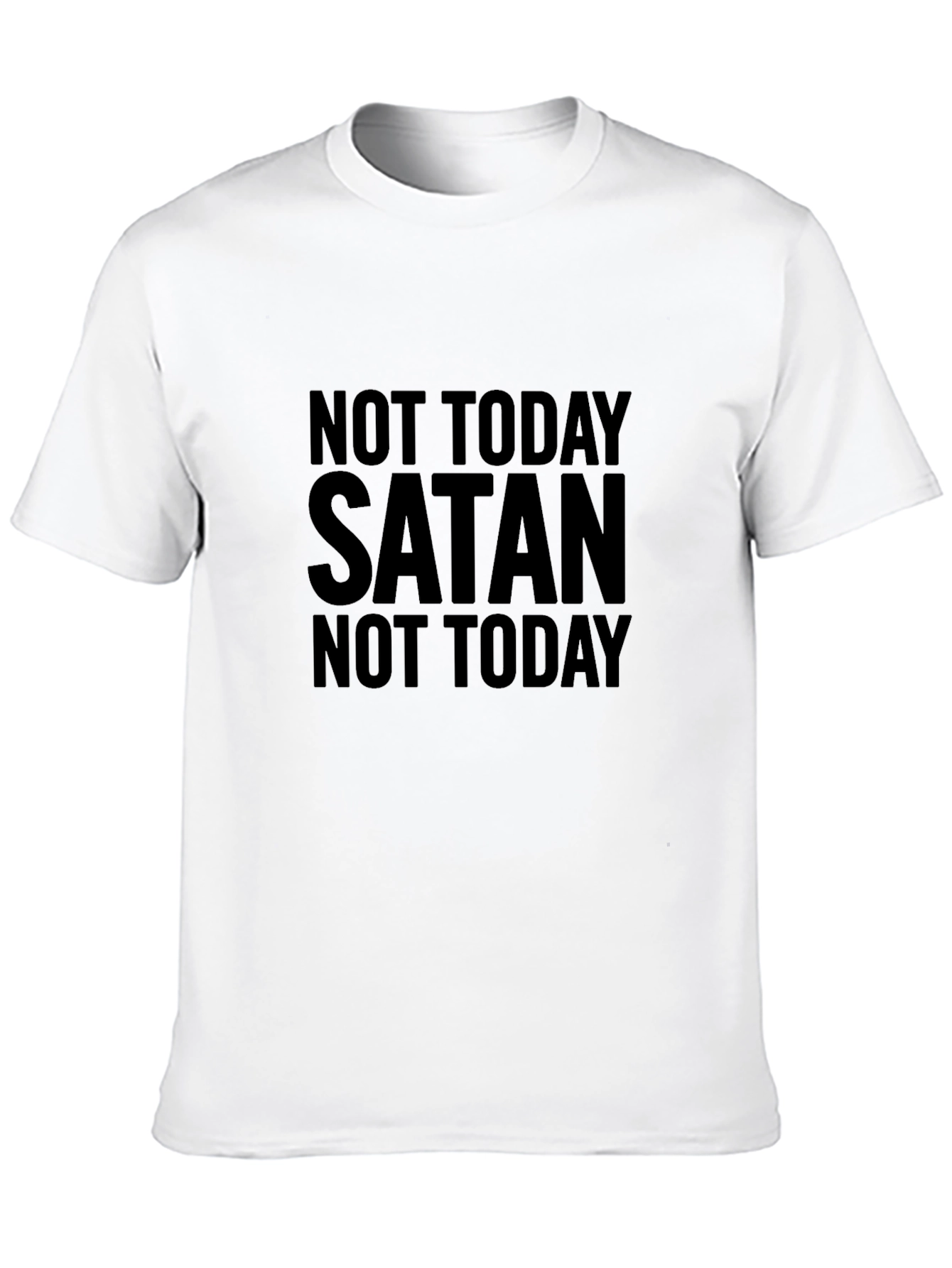 Not Today Satan T-Shirt - Graphic Tee