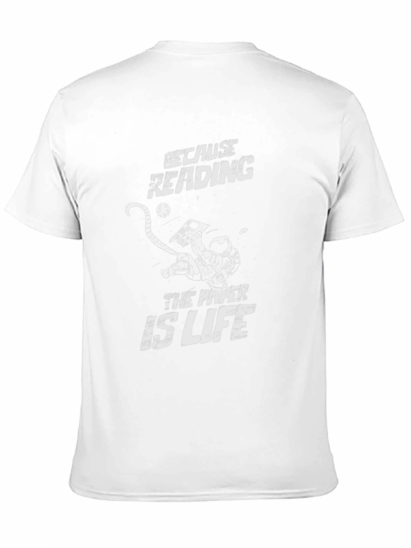 Because Reading The Paper Is Life - Novelty T-Shirt