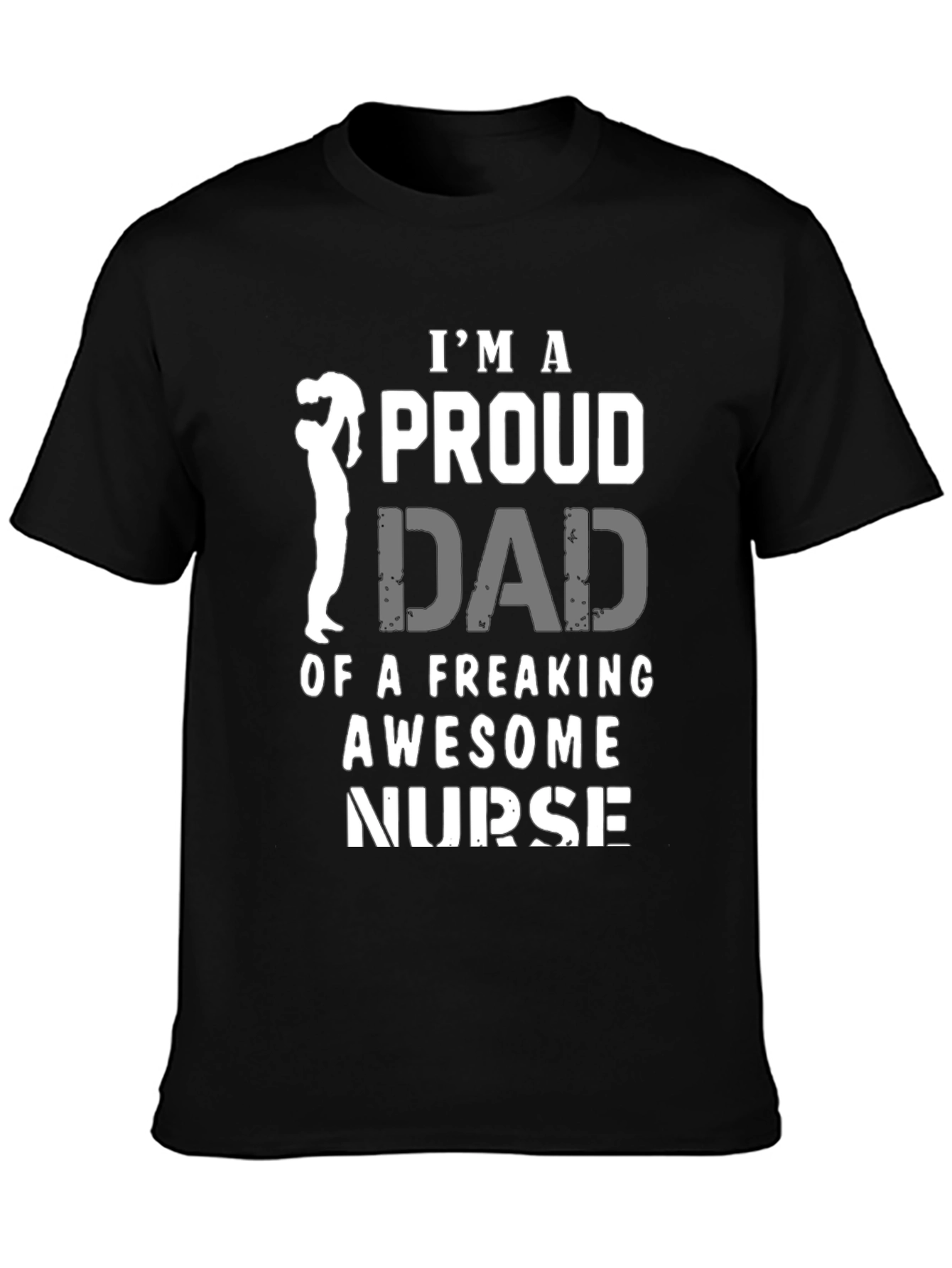 Proud Dad of a Freaking Awesome Nurse T-Shirt