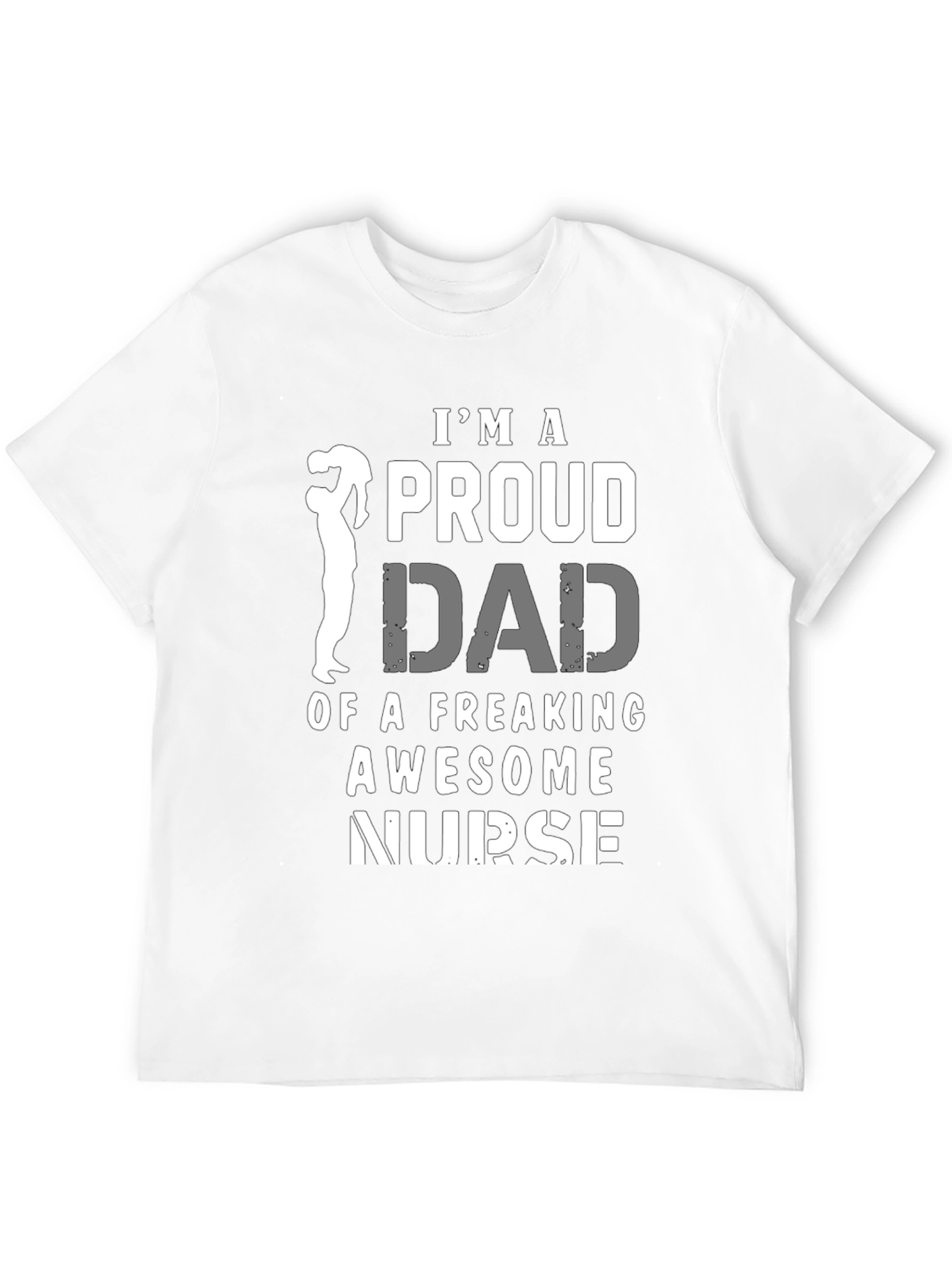 Proud Dad of a Freaking Awesome Nurse T-Shirt