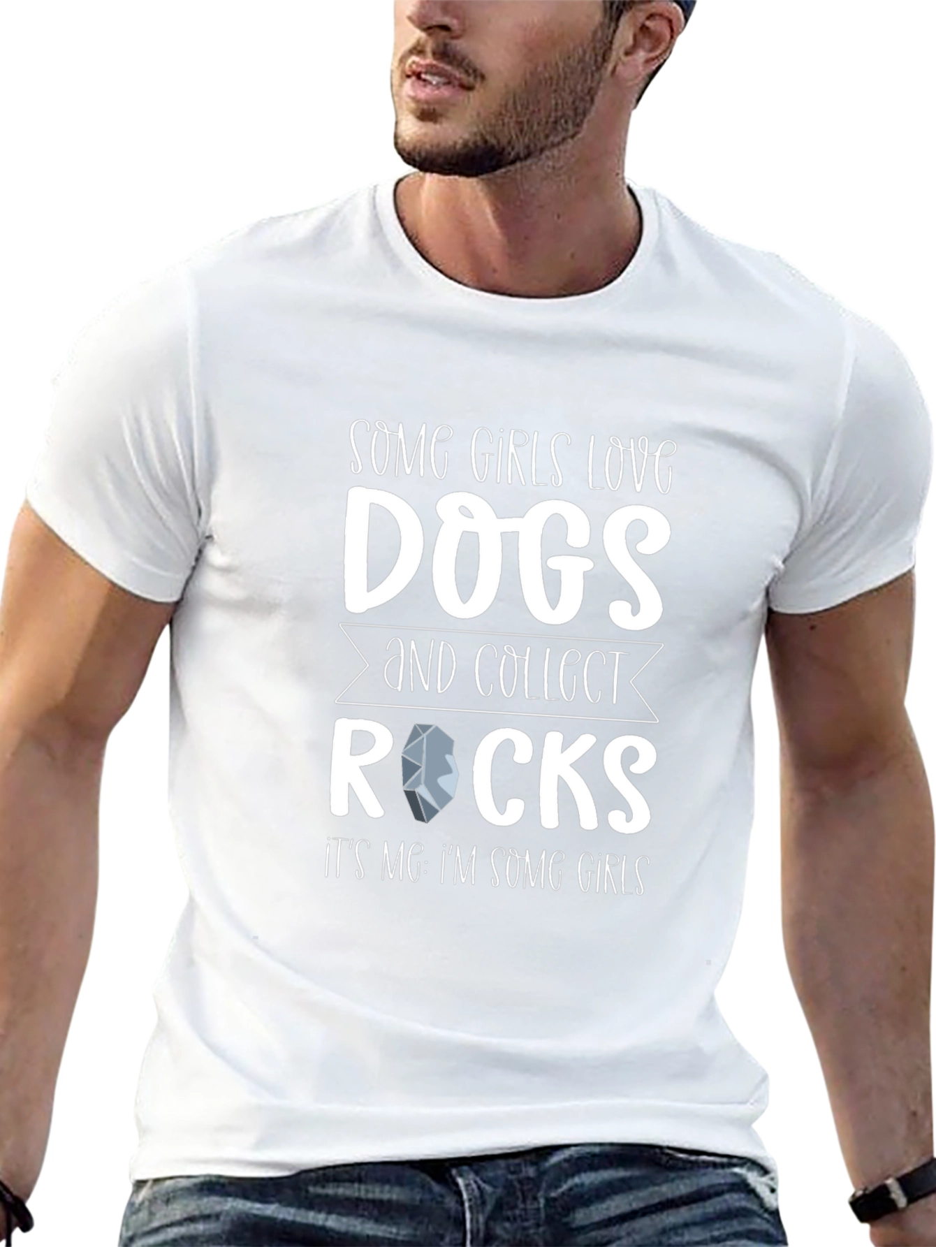 Some Girls Love Dogs and Collect Rocks T-Shirt