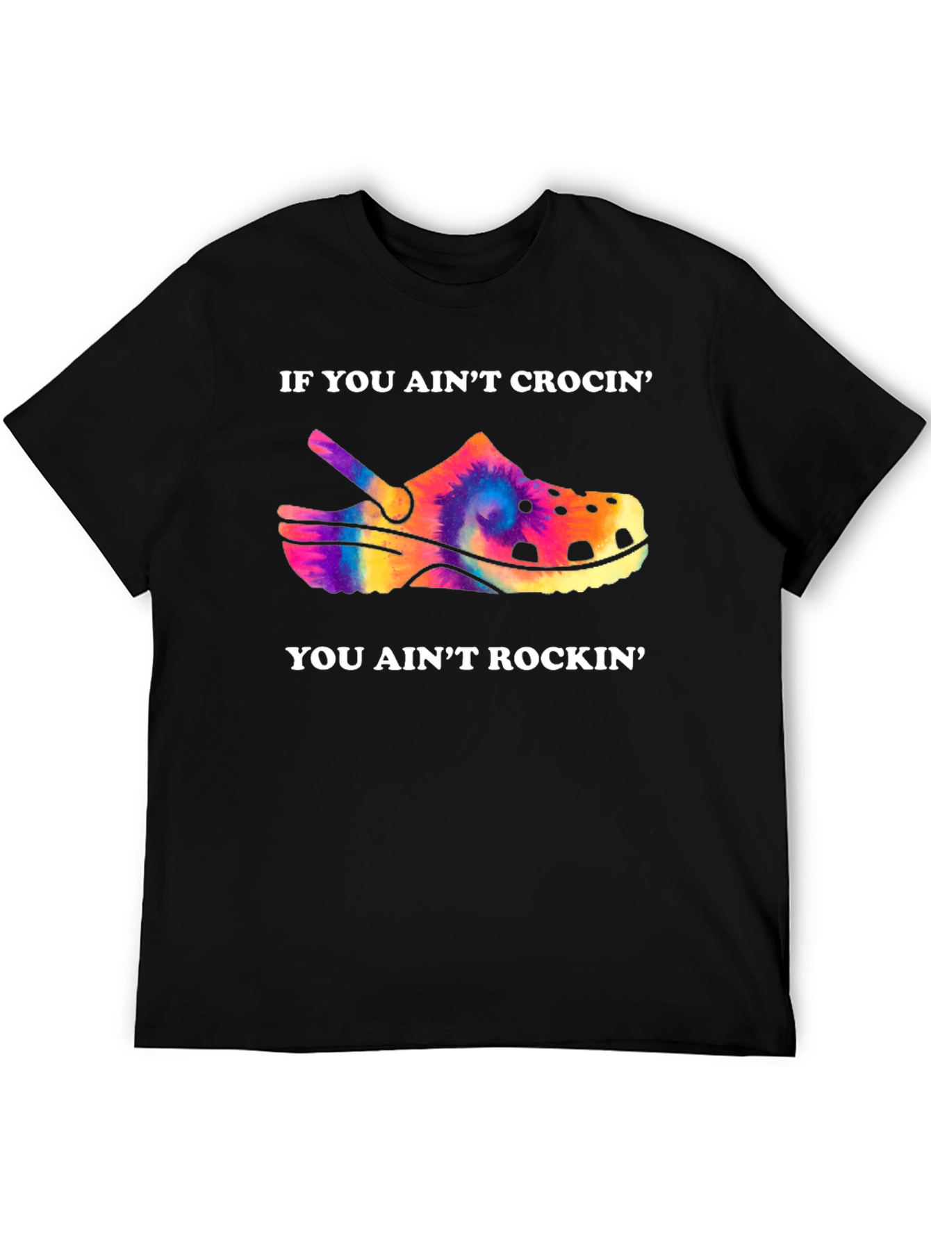 Aint Crocin Aint Rockin Graphic T-Shirt