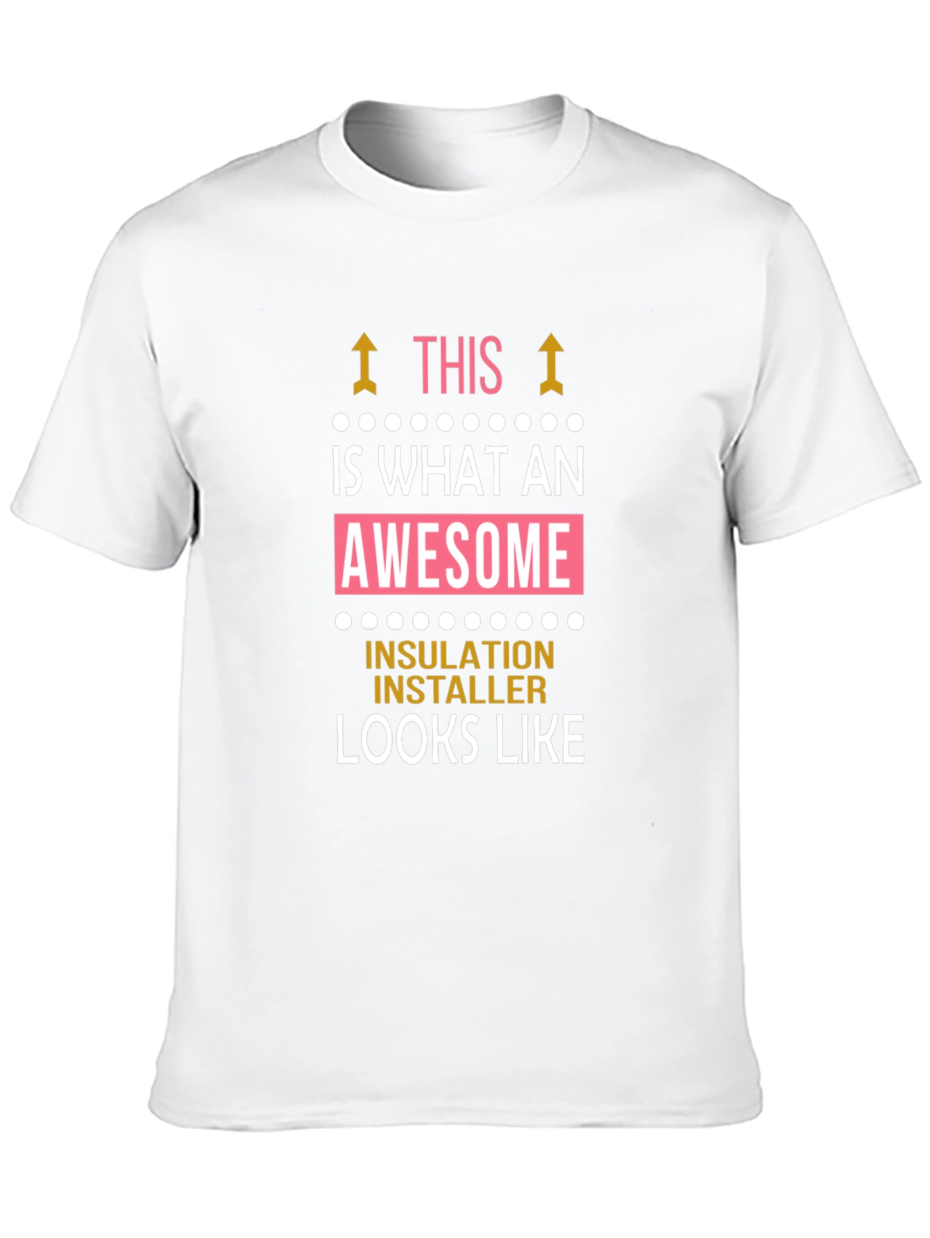 Awesome Insulation Installer Graphic T-Shirt