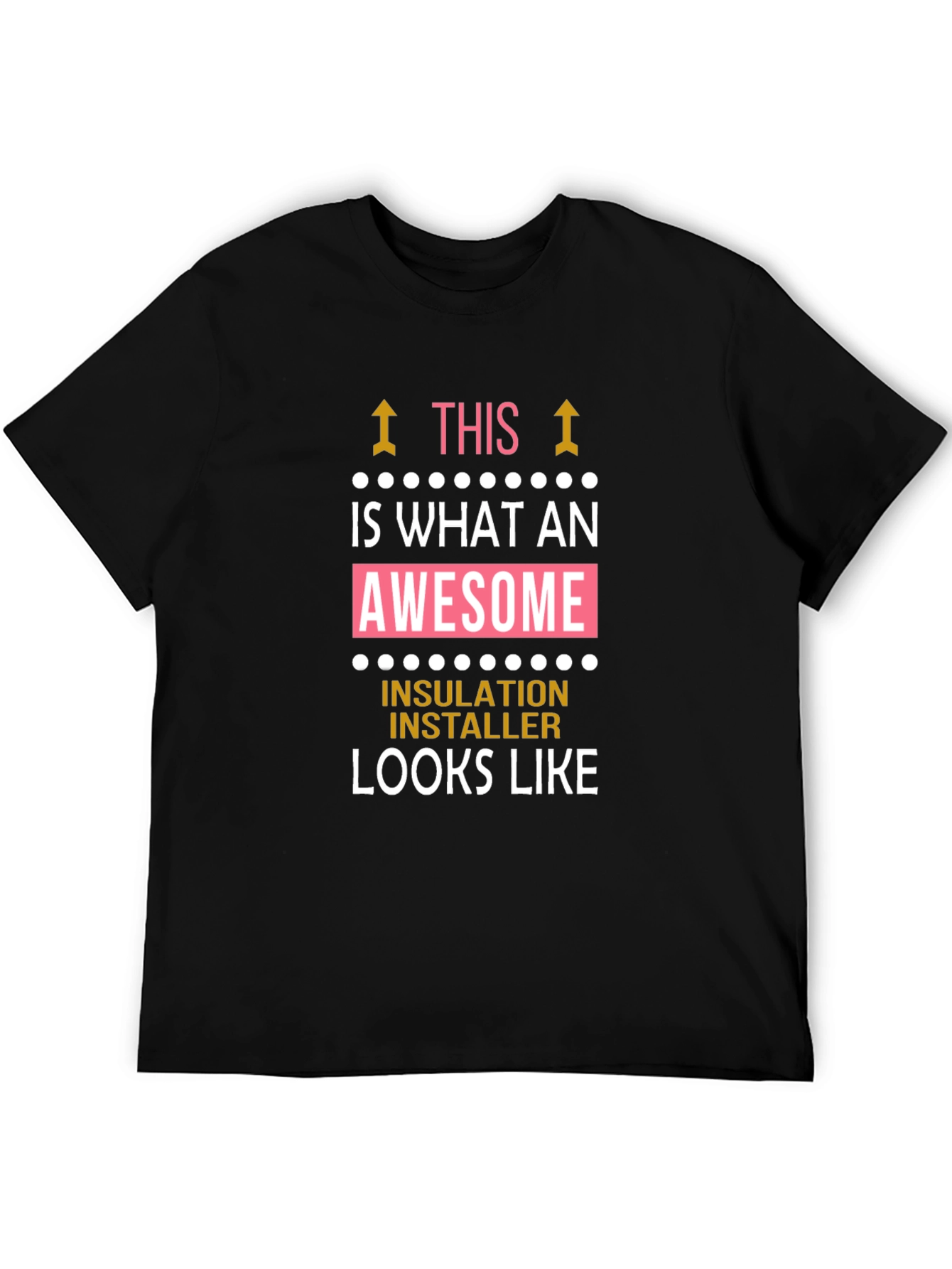 Awesome Insulation Installer Graphic T-Shirt