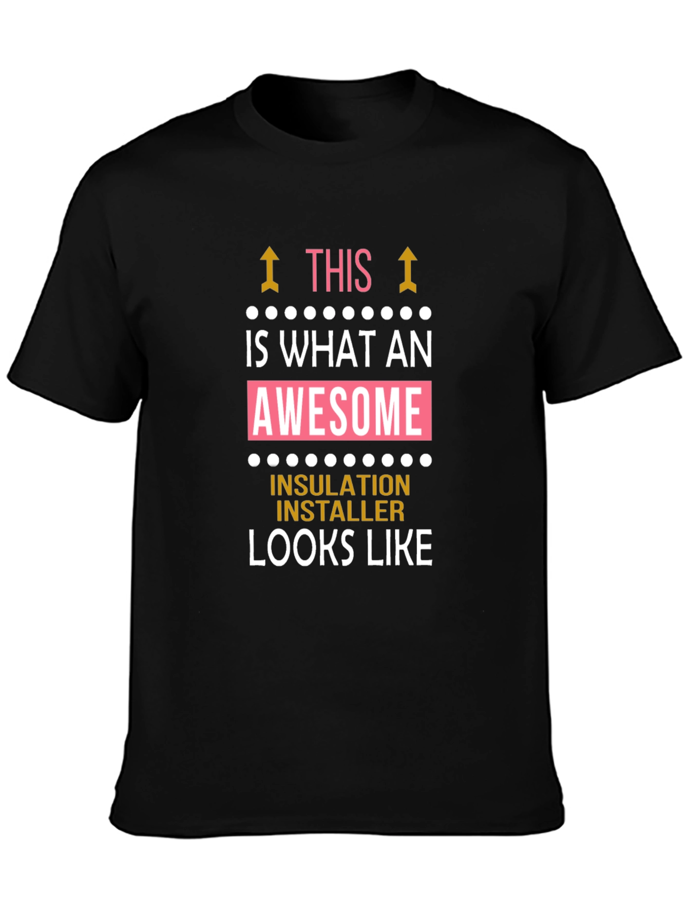Awesome Insulation Installer Graphic T-Shirt
