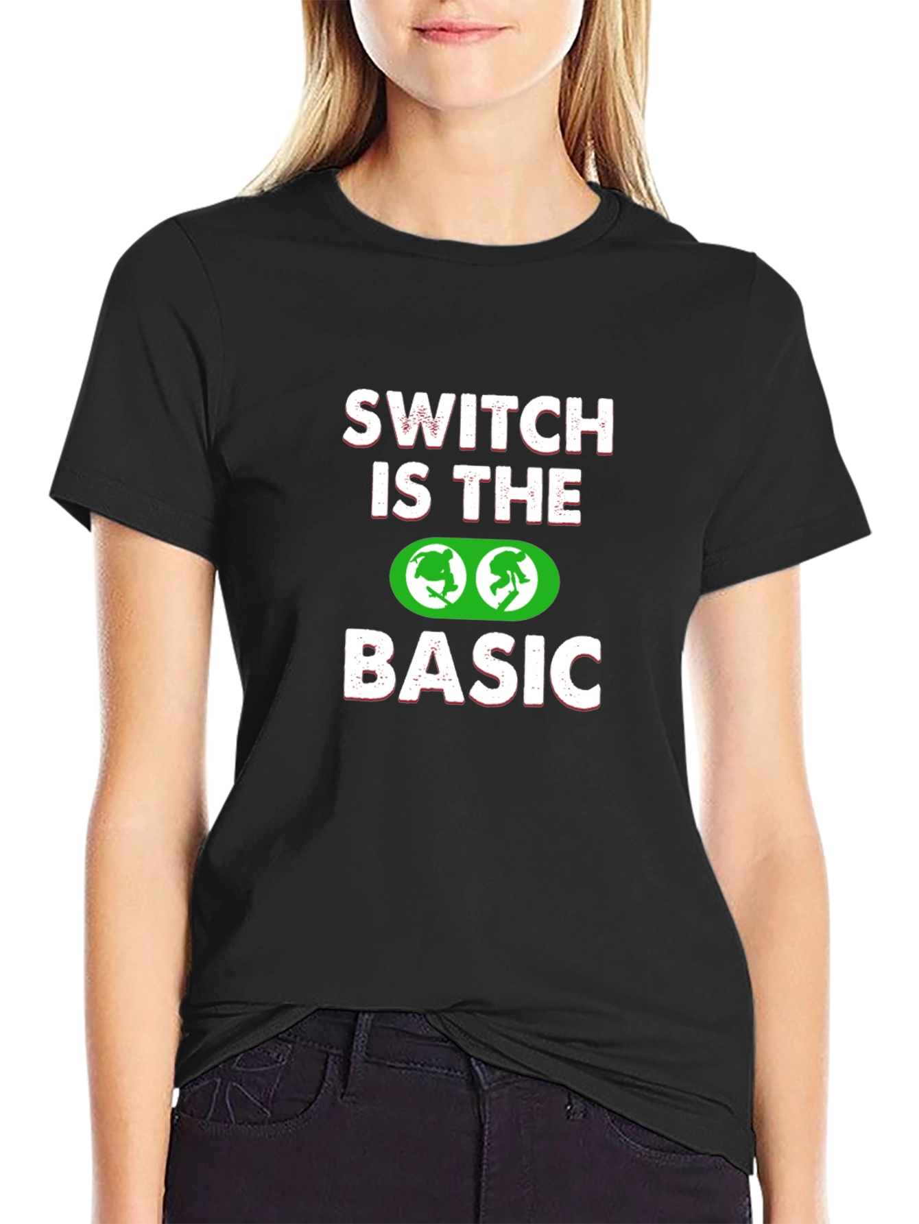 Switch is the Basic T-Shirt - Fun Graphic Tee
