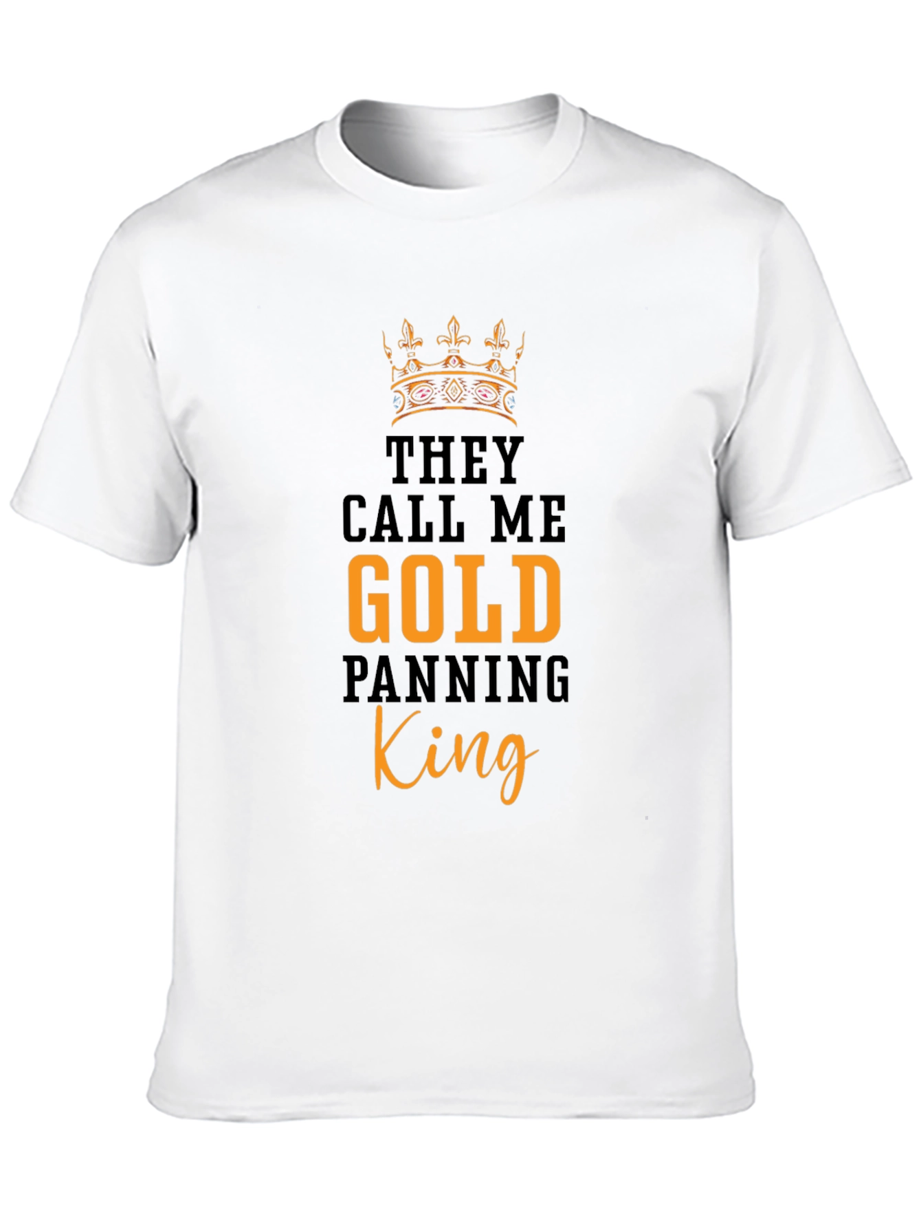 Gold Panning King Graphic Tee - Premium Cotton T-Shirt
