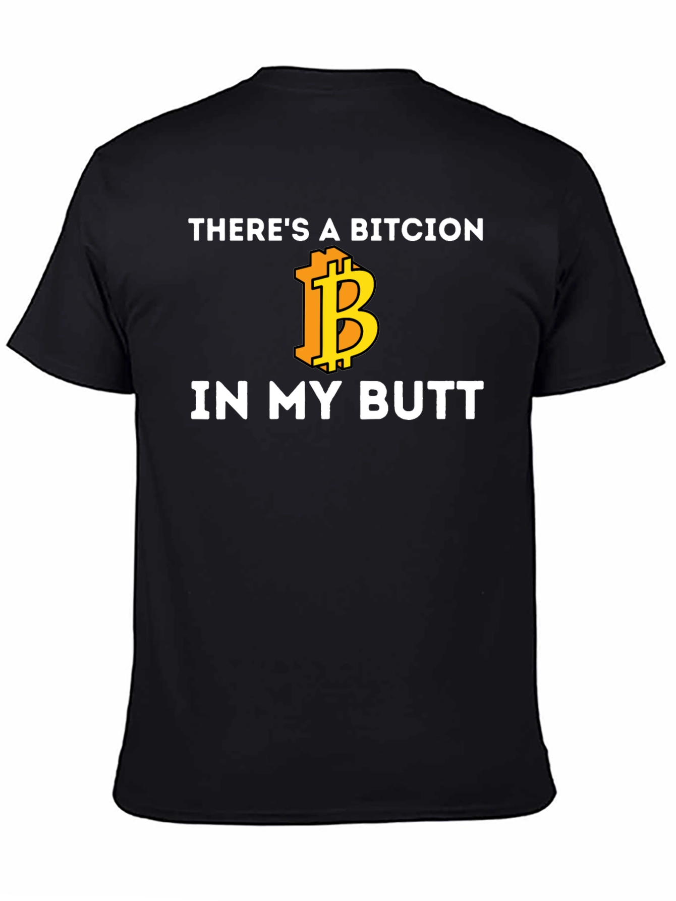 Bitcoin Butt T-Shirt - Crypto Humor Tee