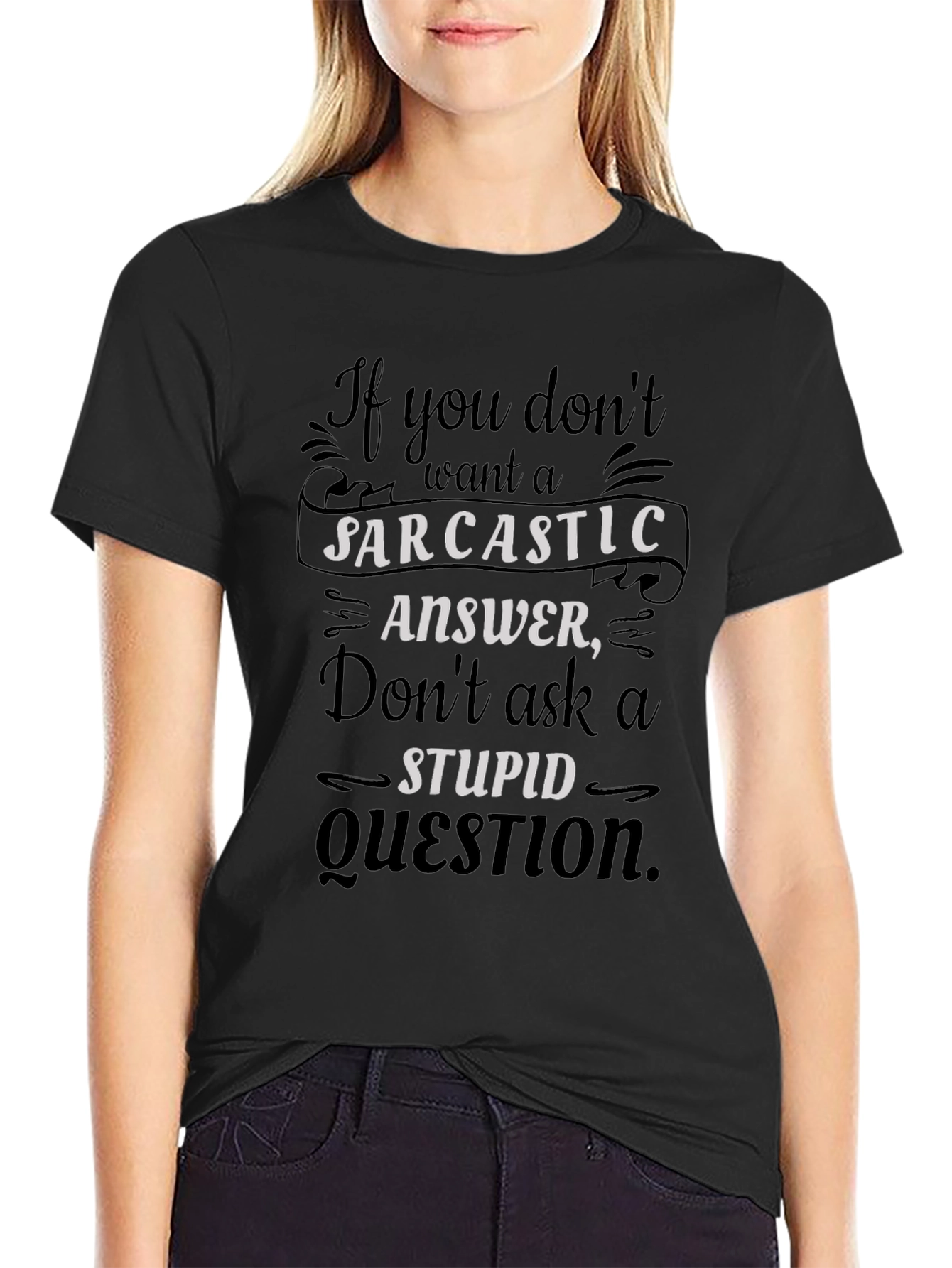 Sarcastic Answer T-Shirt - Funny Humor Tee