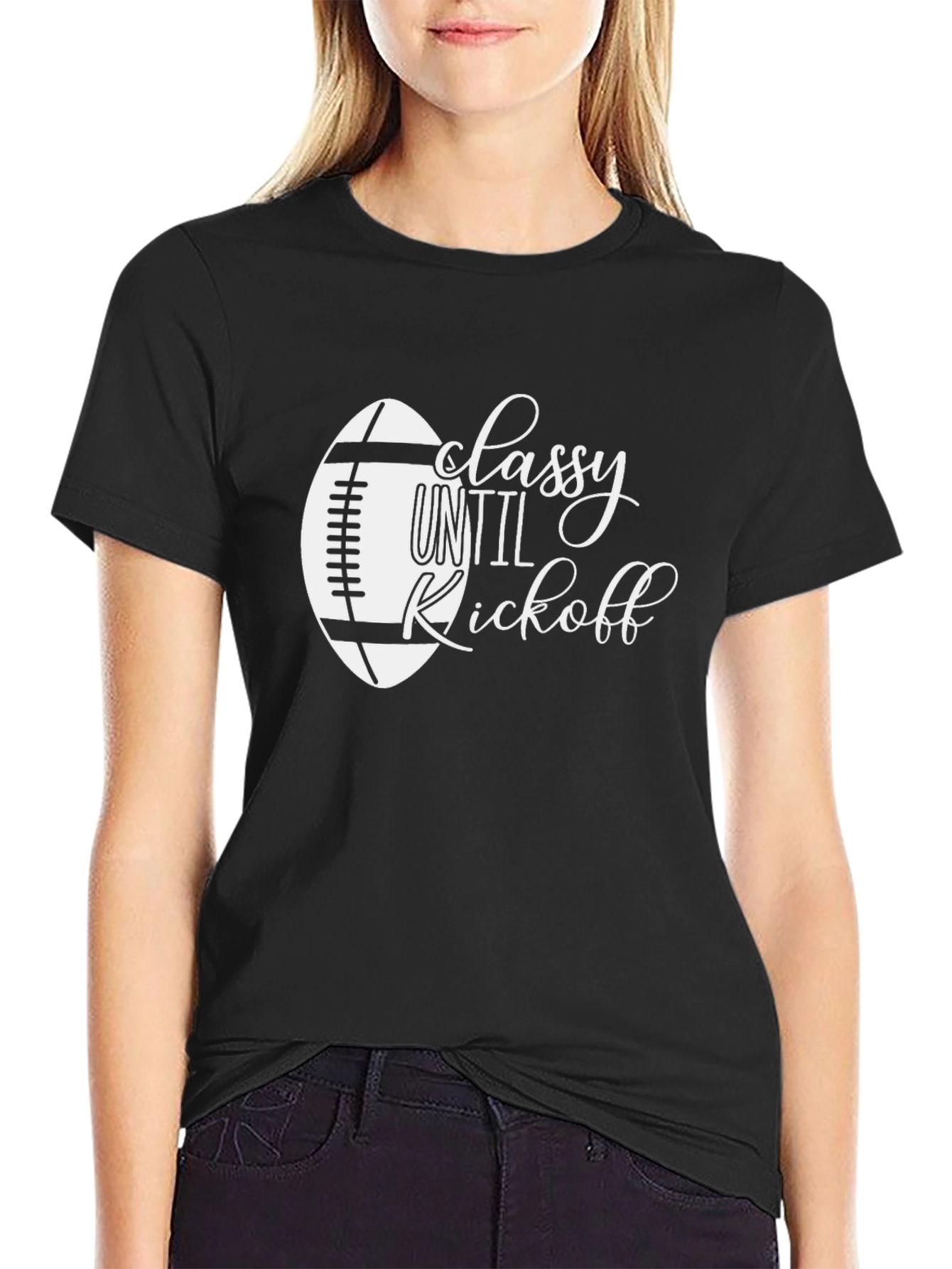 Classy Until Kickoff Football T-Shirt
