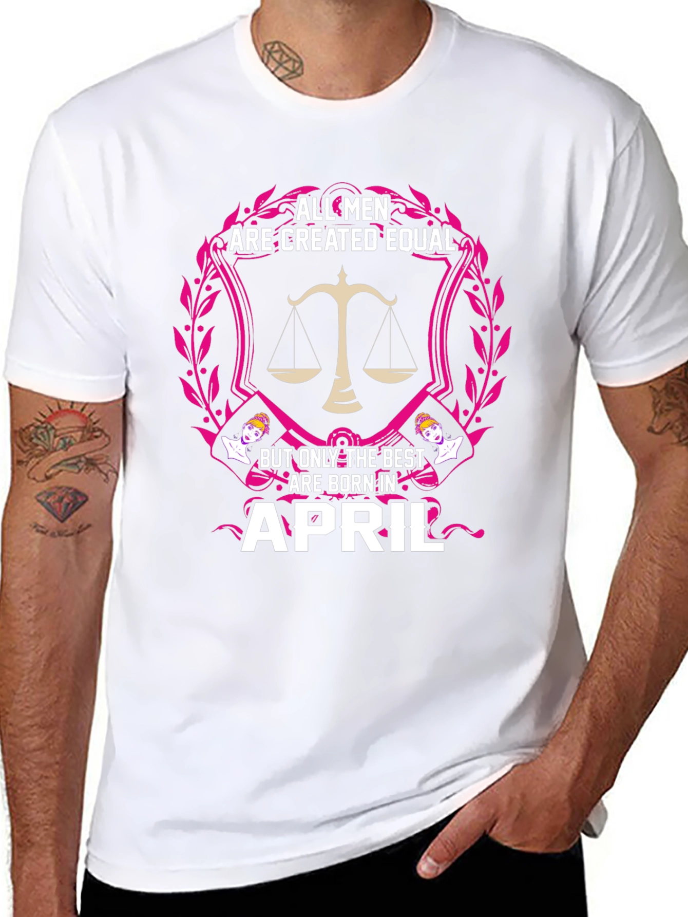 All Men Are Created Equal April Birthday T-Shirt