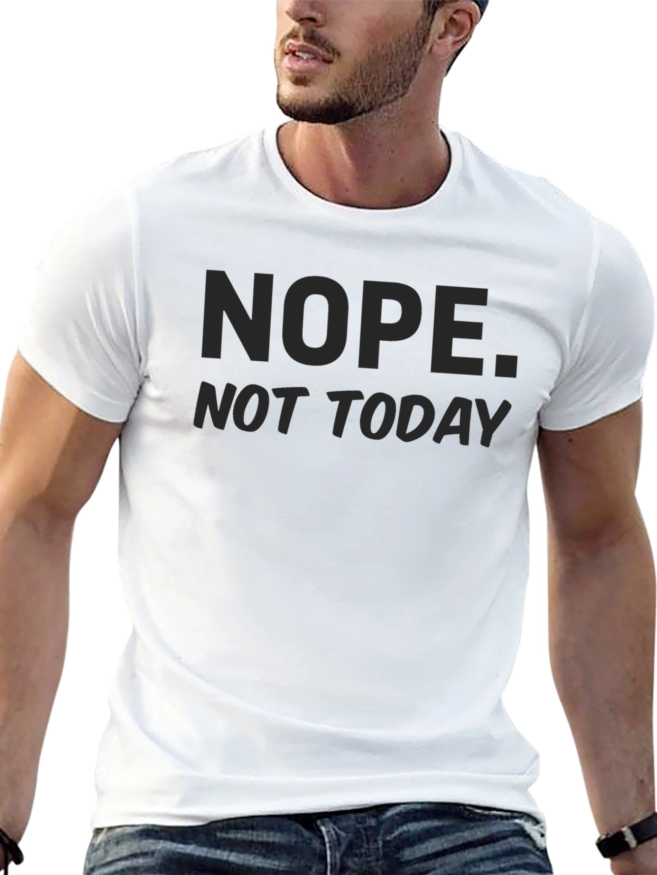 Nope Not Today Sarcastic T-Shirt