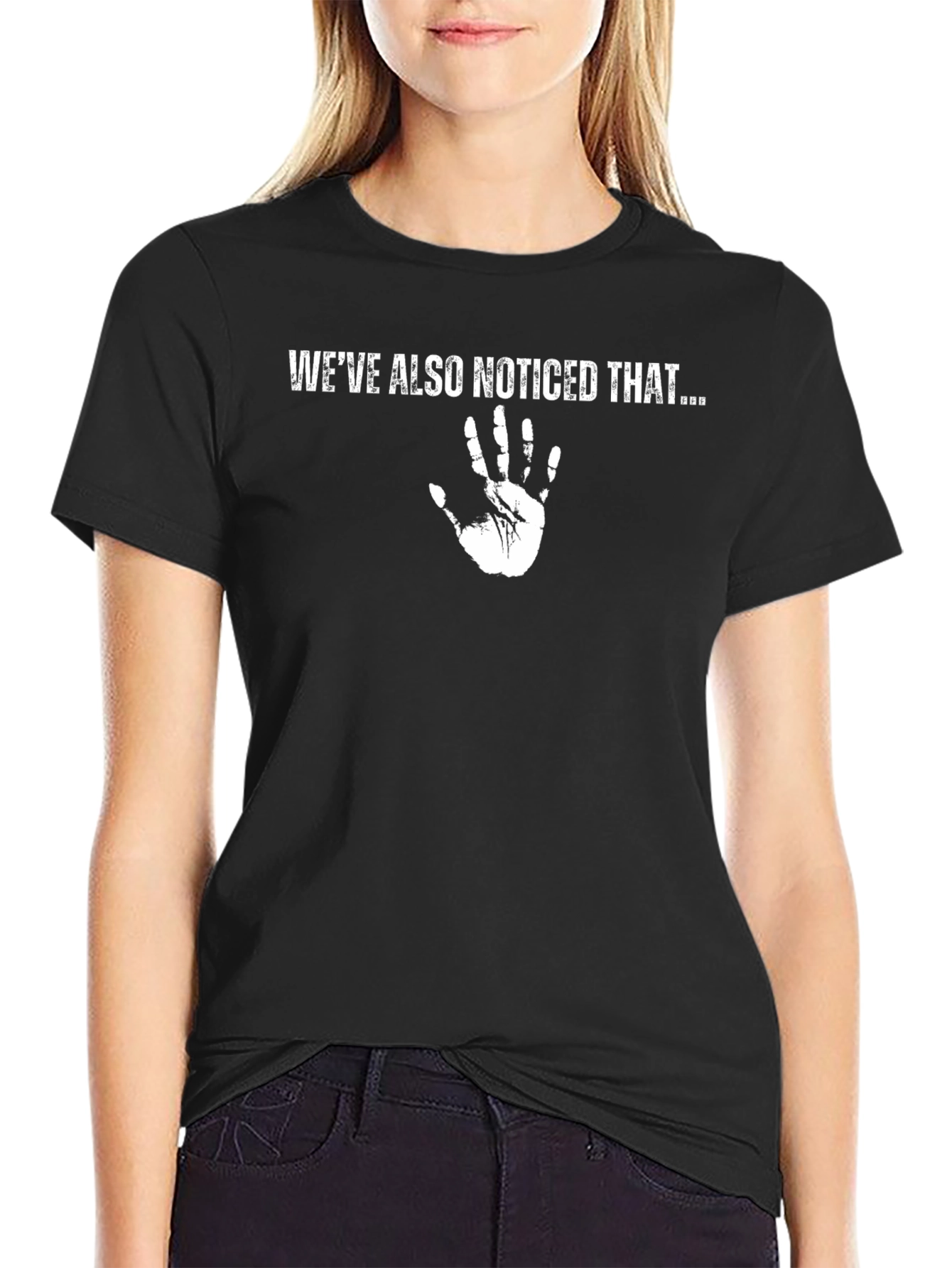 Star Trek - Weve Also Noticed That T-Shirt