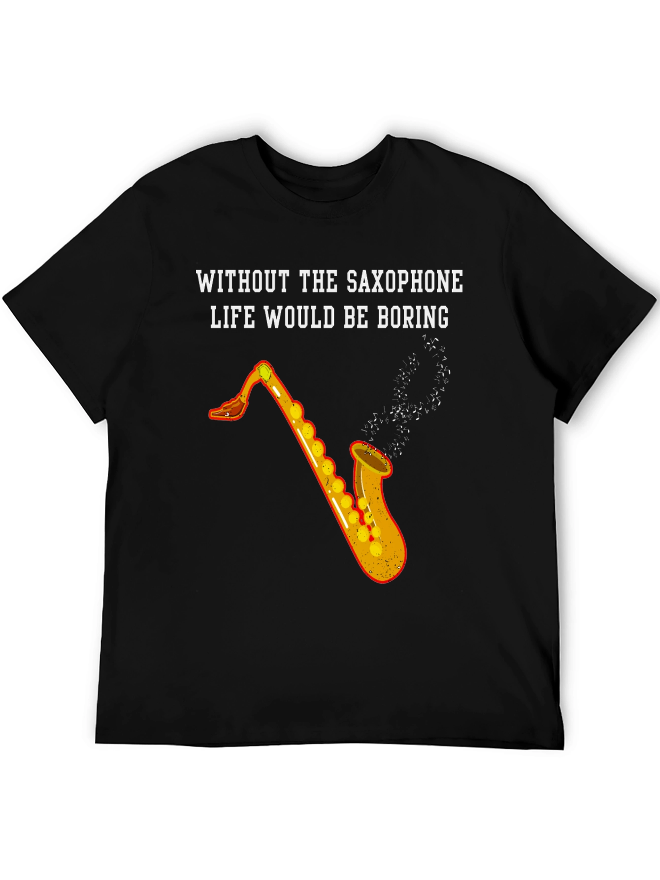 Saxophone Life T-Shirt - Music Lover Tee