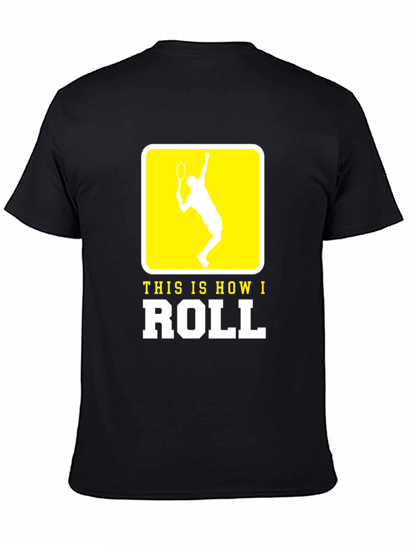 Tennis Player Tee - This Is How I Roll