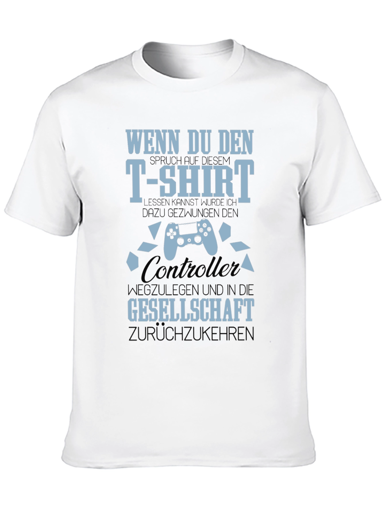 Gamer T-Shirt: Controller & Funny German Slogan