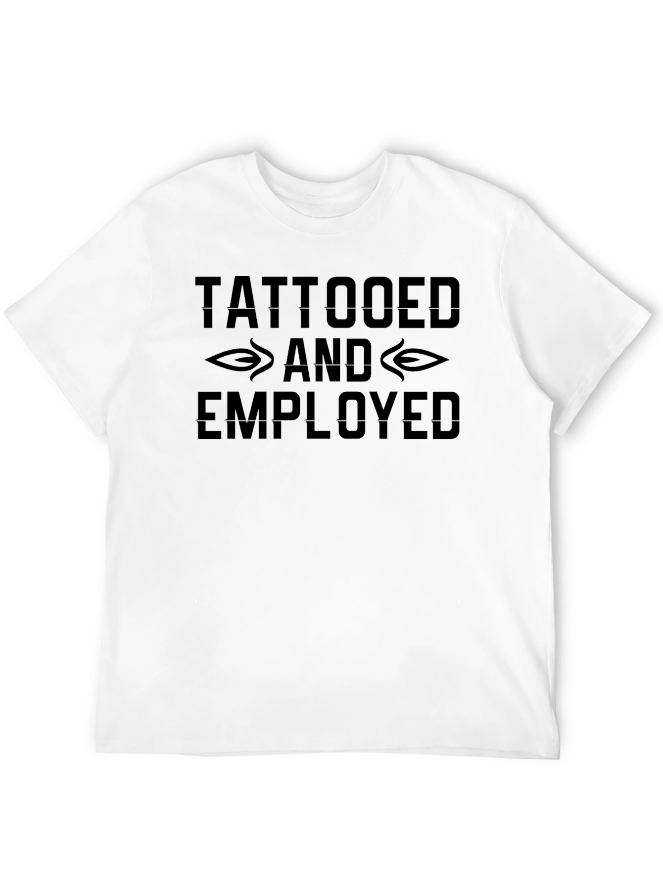 Tattooed and Employed Graphic T-Shirt