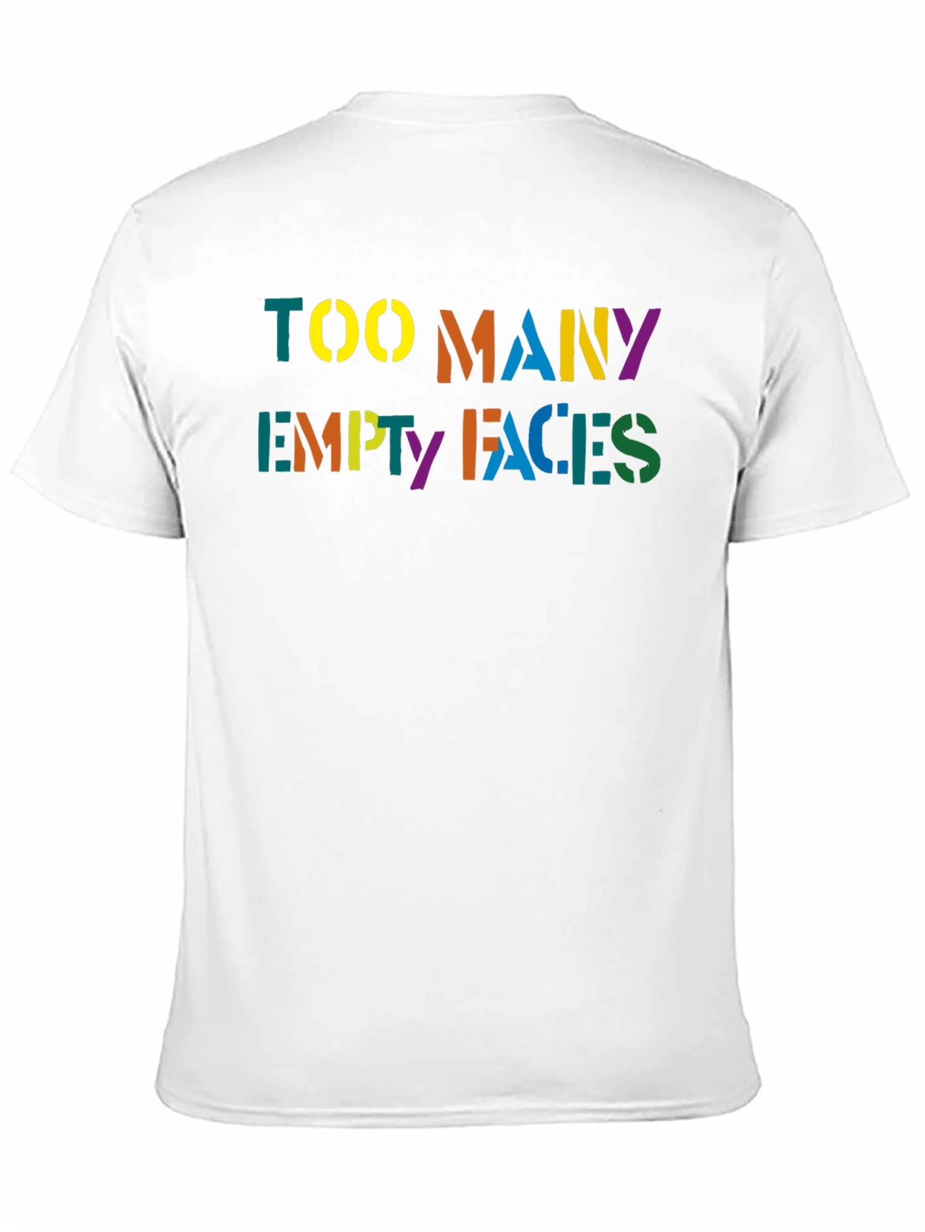 Too Many Empty Faces Graphic T-Shirt