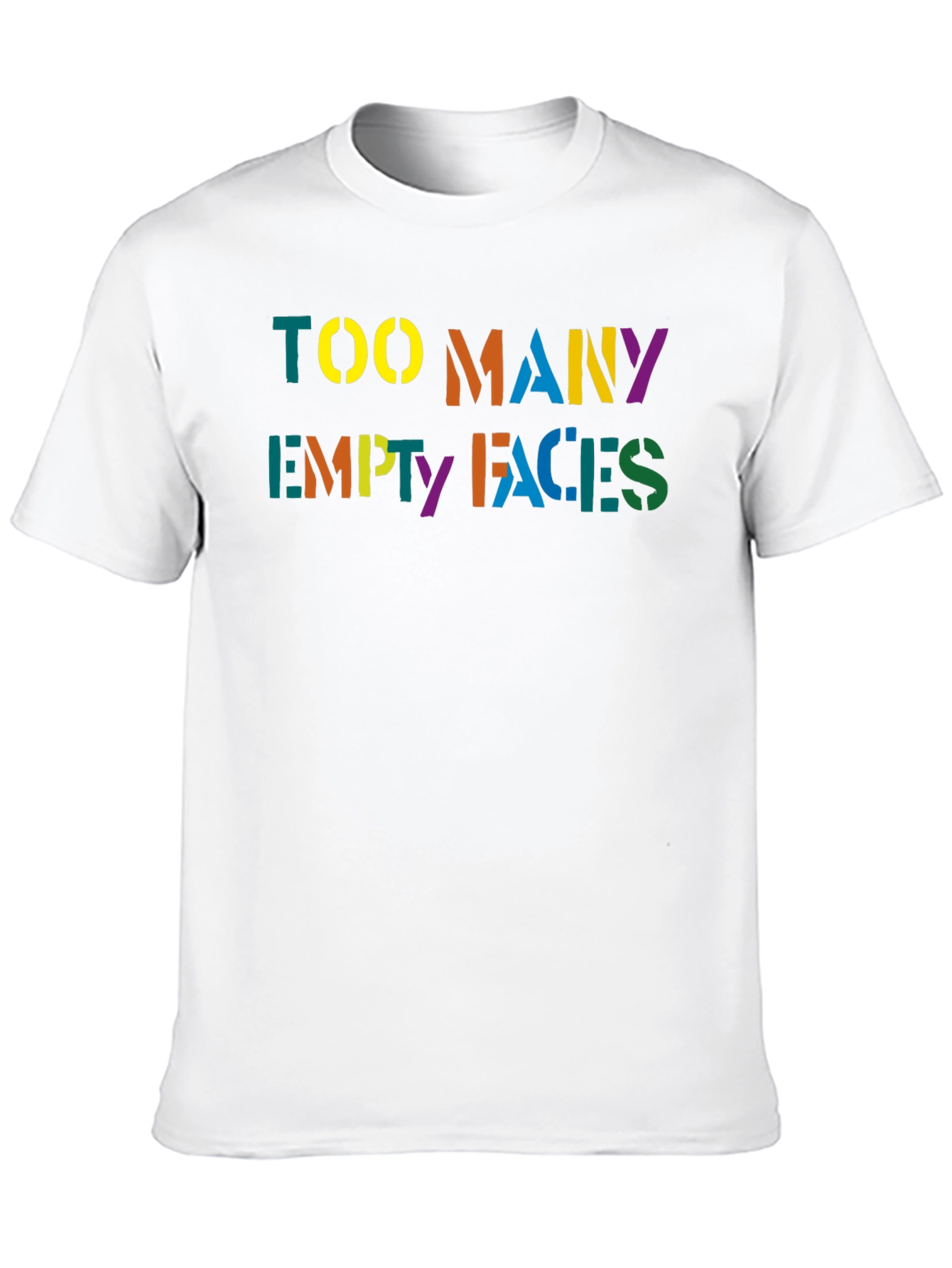 Too Many Empty Faces Graphic T-Shirt