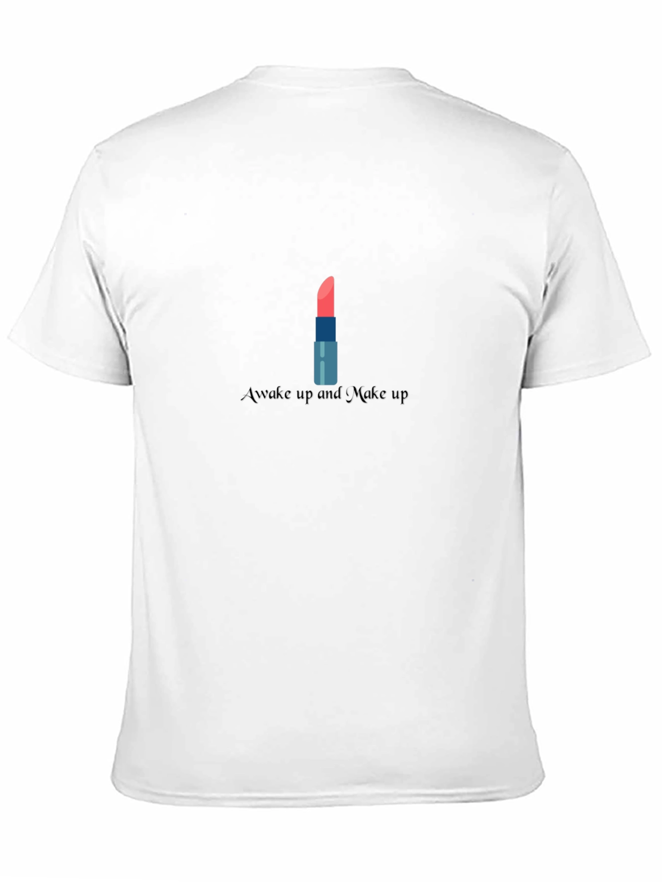 Awake and Makeup T-Shirt - Stylish Fashion Tee