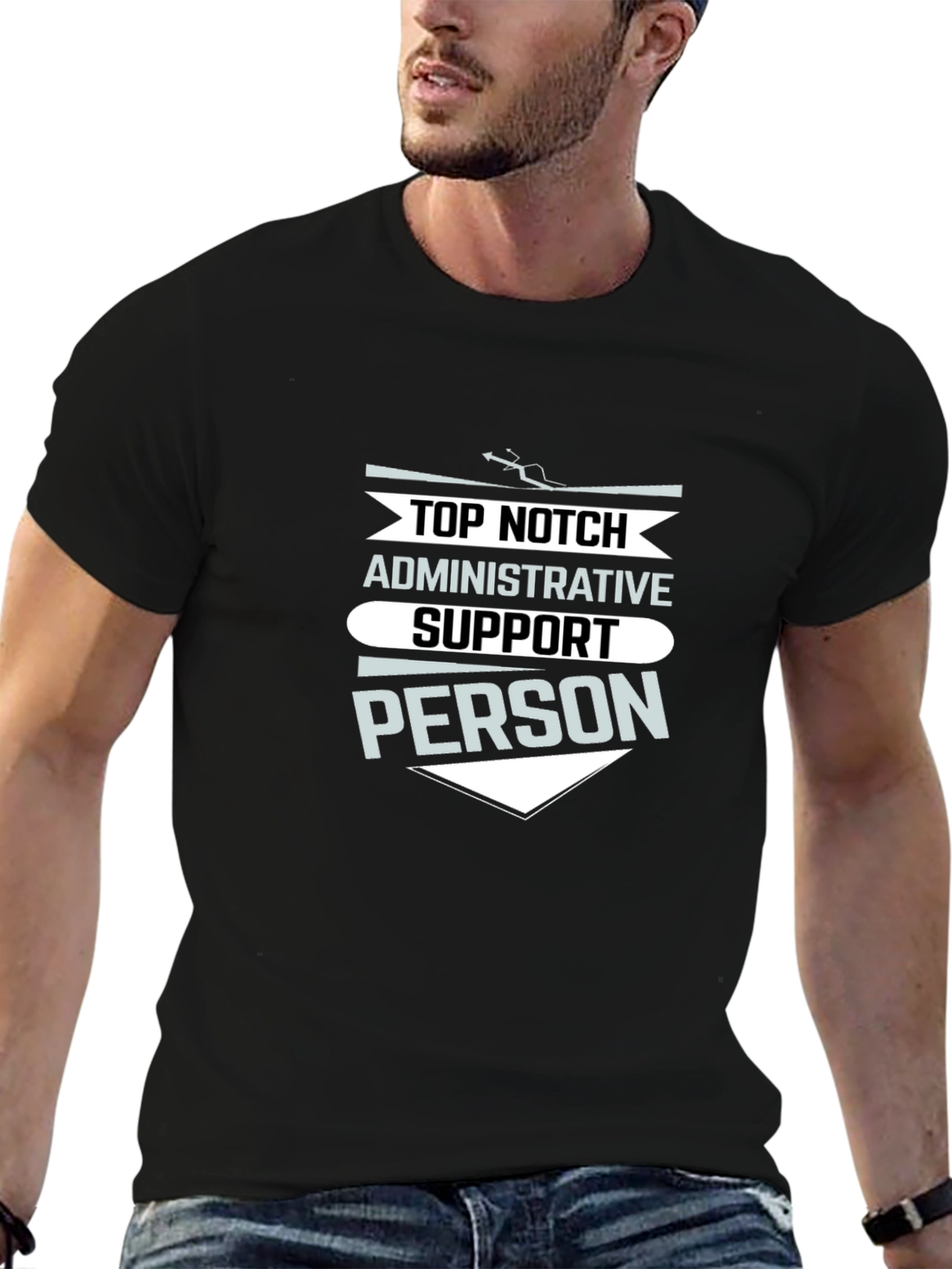 Top Notch Administrative Support Person T-Shirt