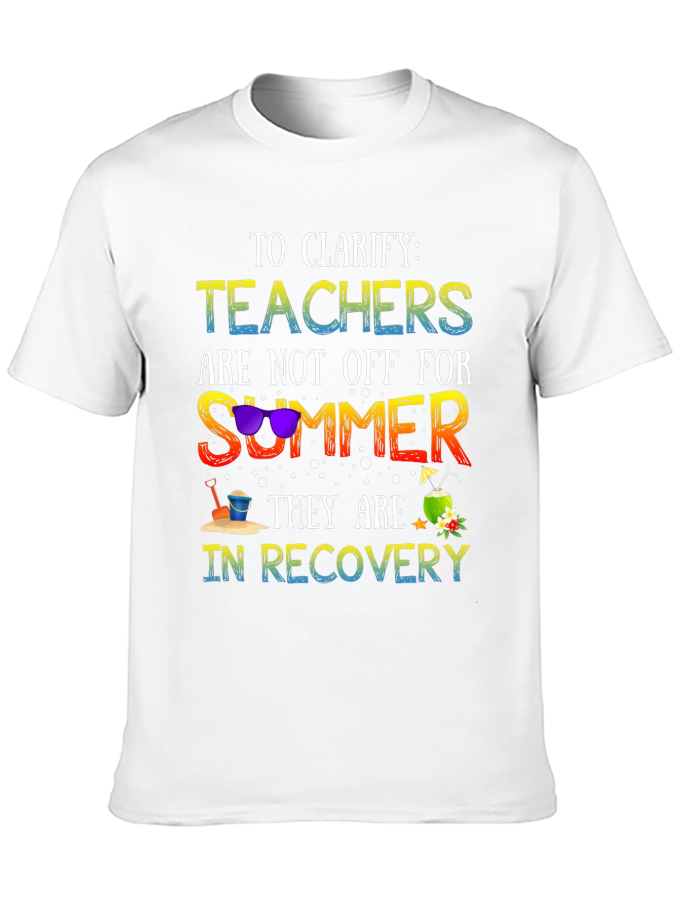 Teacher Summer Recovery T-Shirt