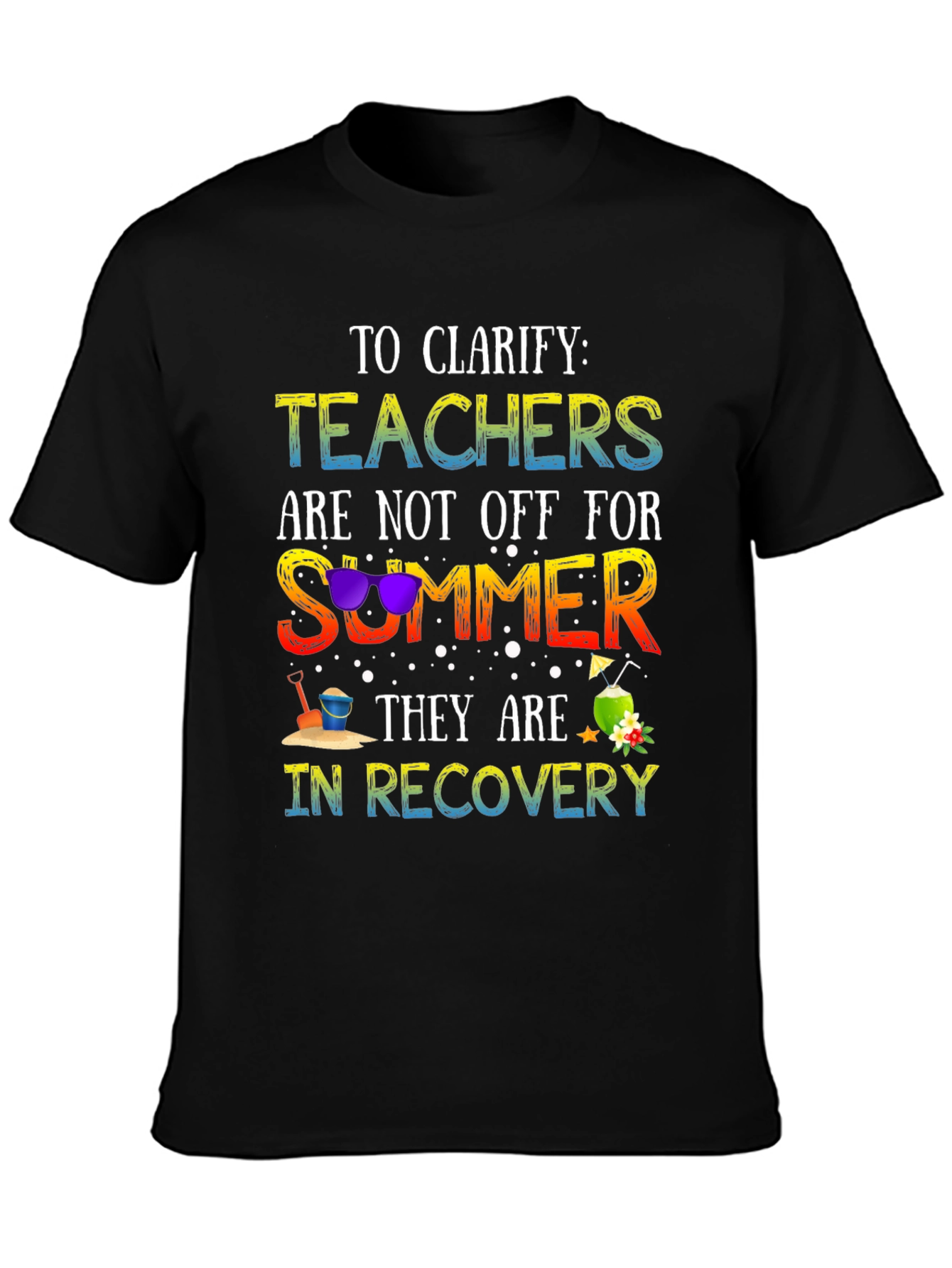 Teacher Summer Recovery T-Shirt