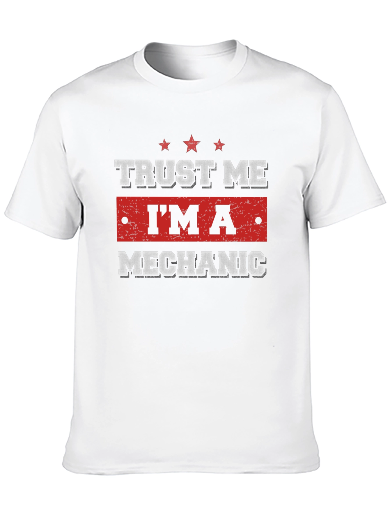 Trust Me Im a Mechanic Graphic T-Shirt