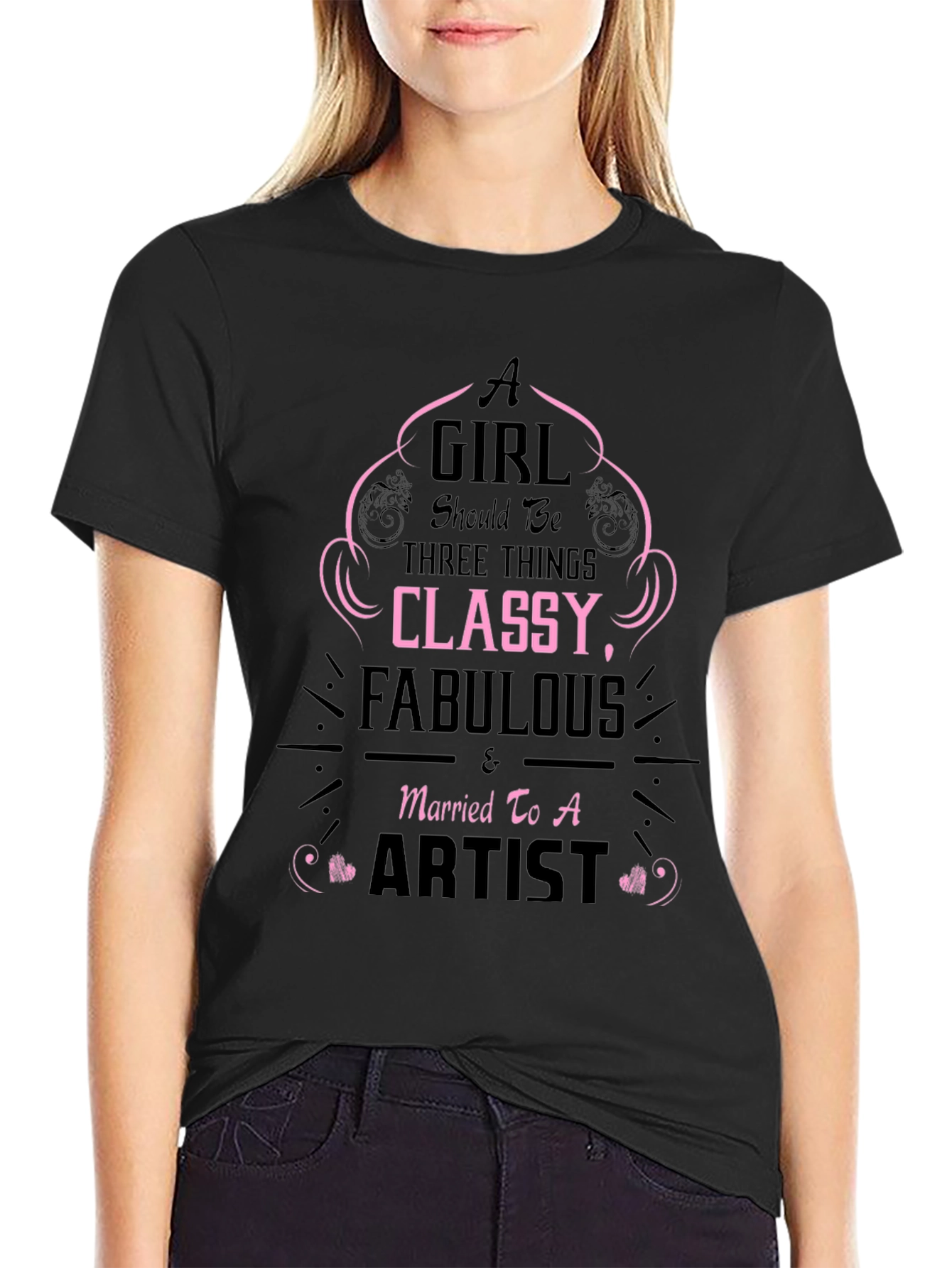 Classy Fabulous Artists Wife T-Shirt