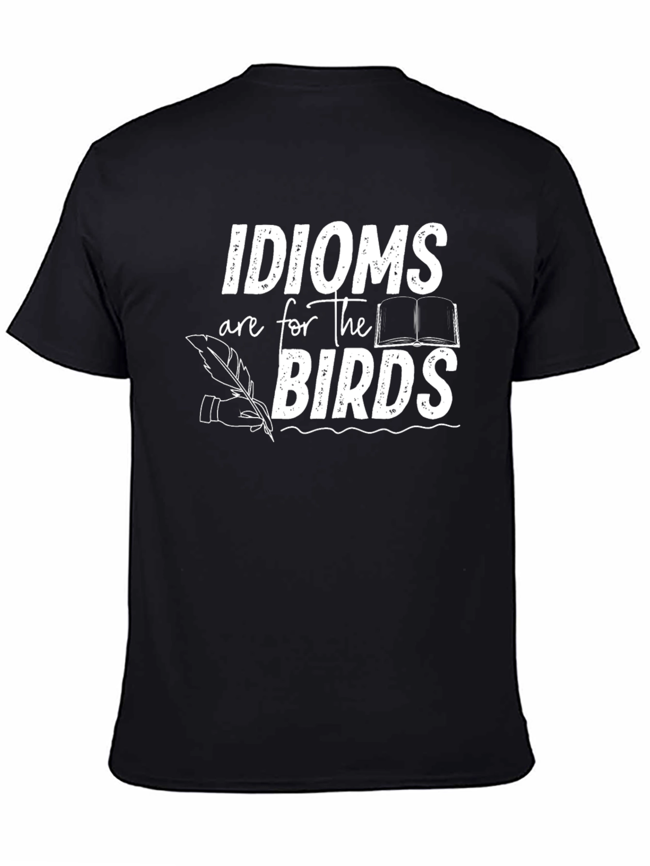 Idioms Are For The Birds Graphic Tee