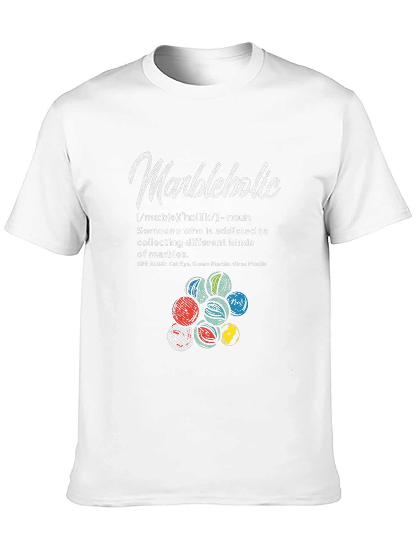 Marbleholic T-Shirt - Marble Collector Gift