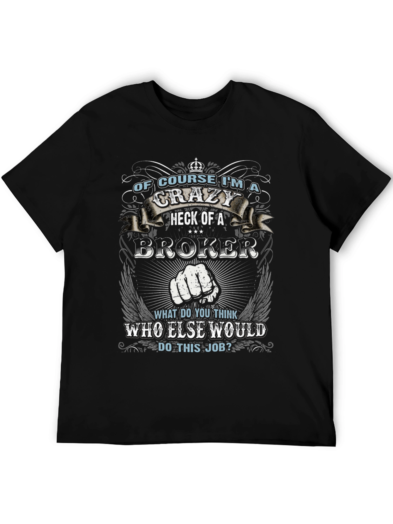 Crazy Broker T-Shirt