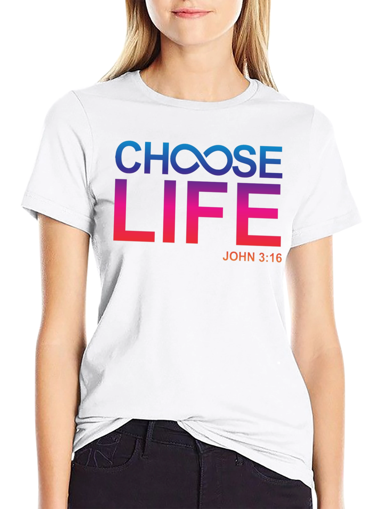 Choose Life T-Shirt - John 3:16