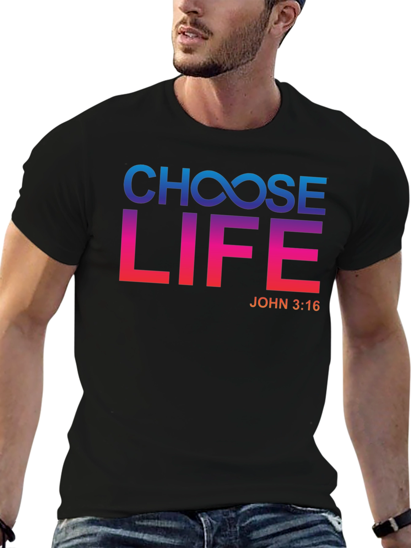 Choose Life T-Shirt - John 3:16