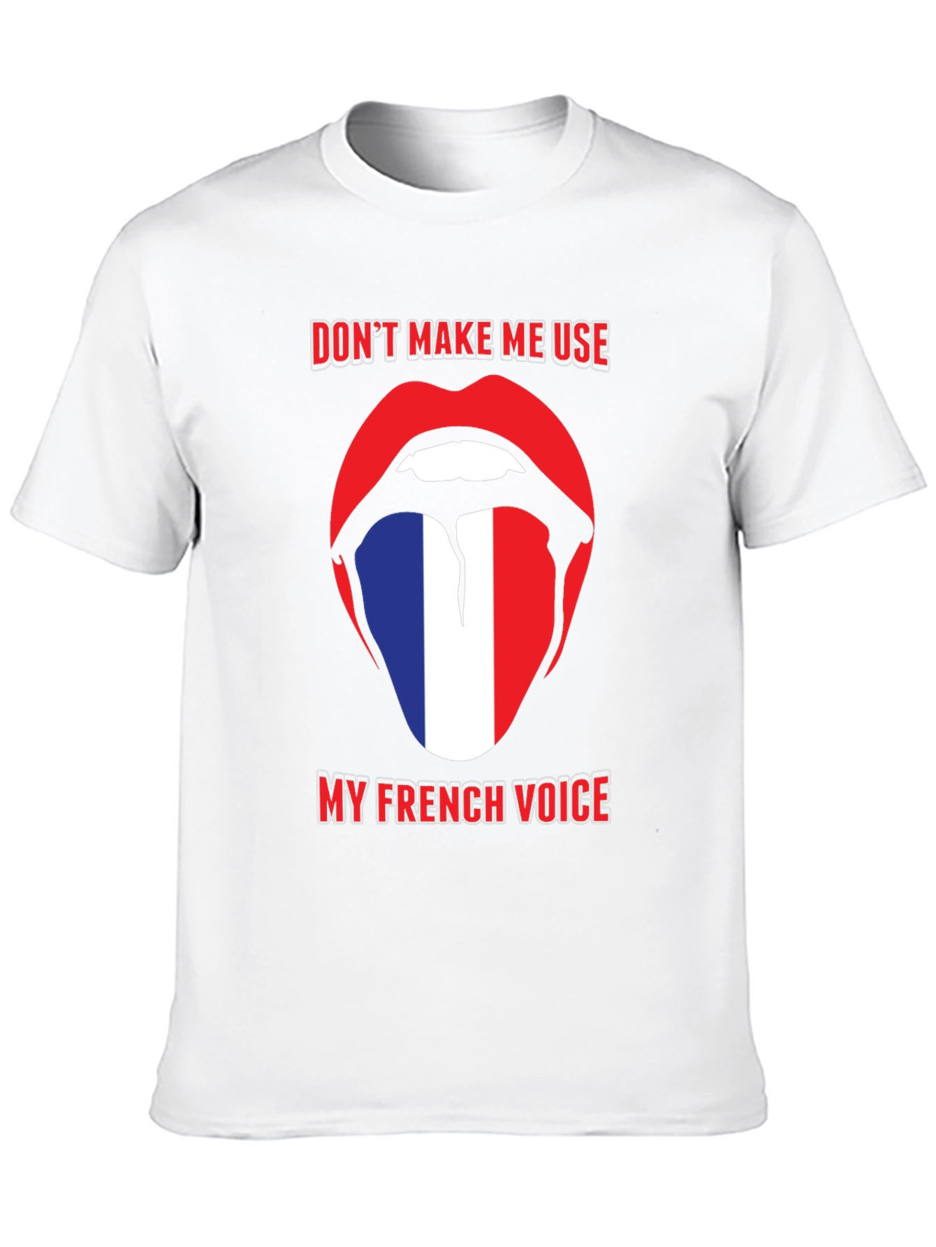 Funny French Voice Tongue T-Shirt
