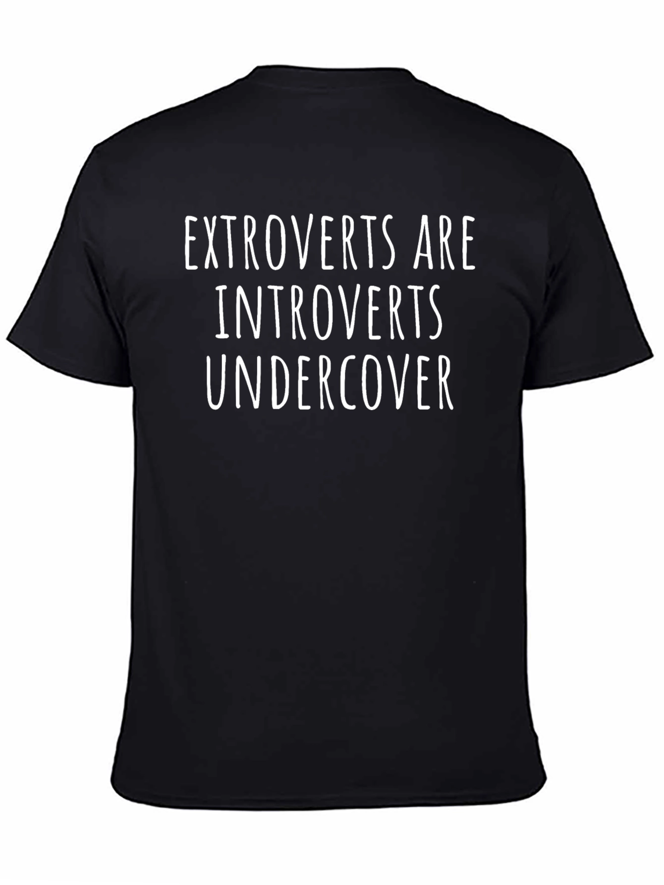 Extroverts Are Introverts Undercover T-Shirt