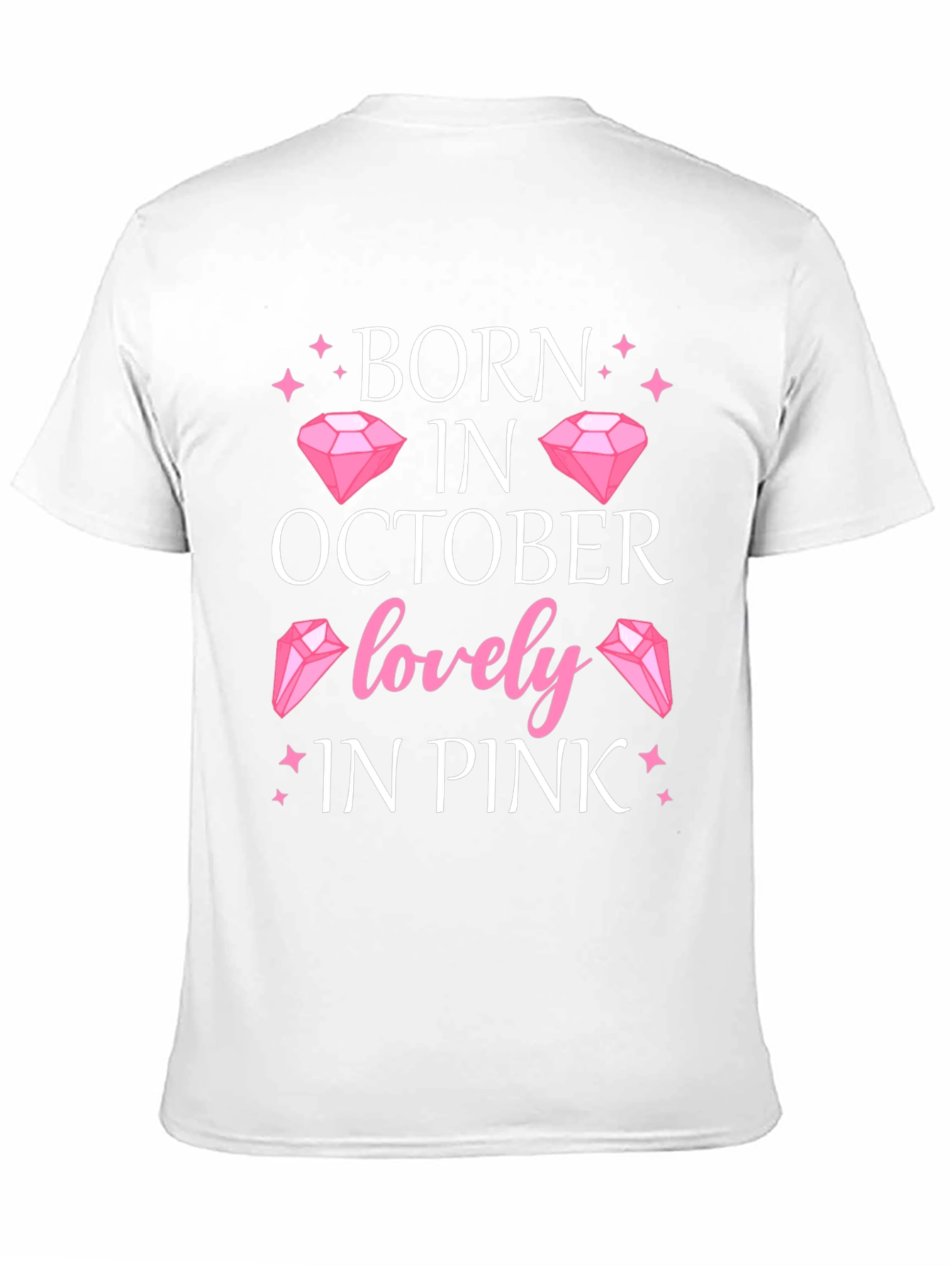 Born in October Lovely in Pink T-Shirt
