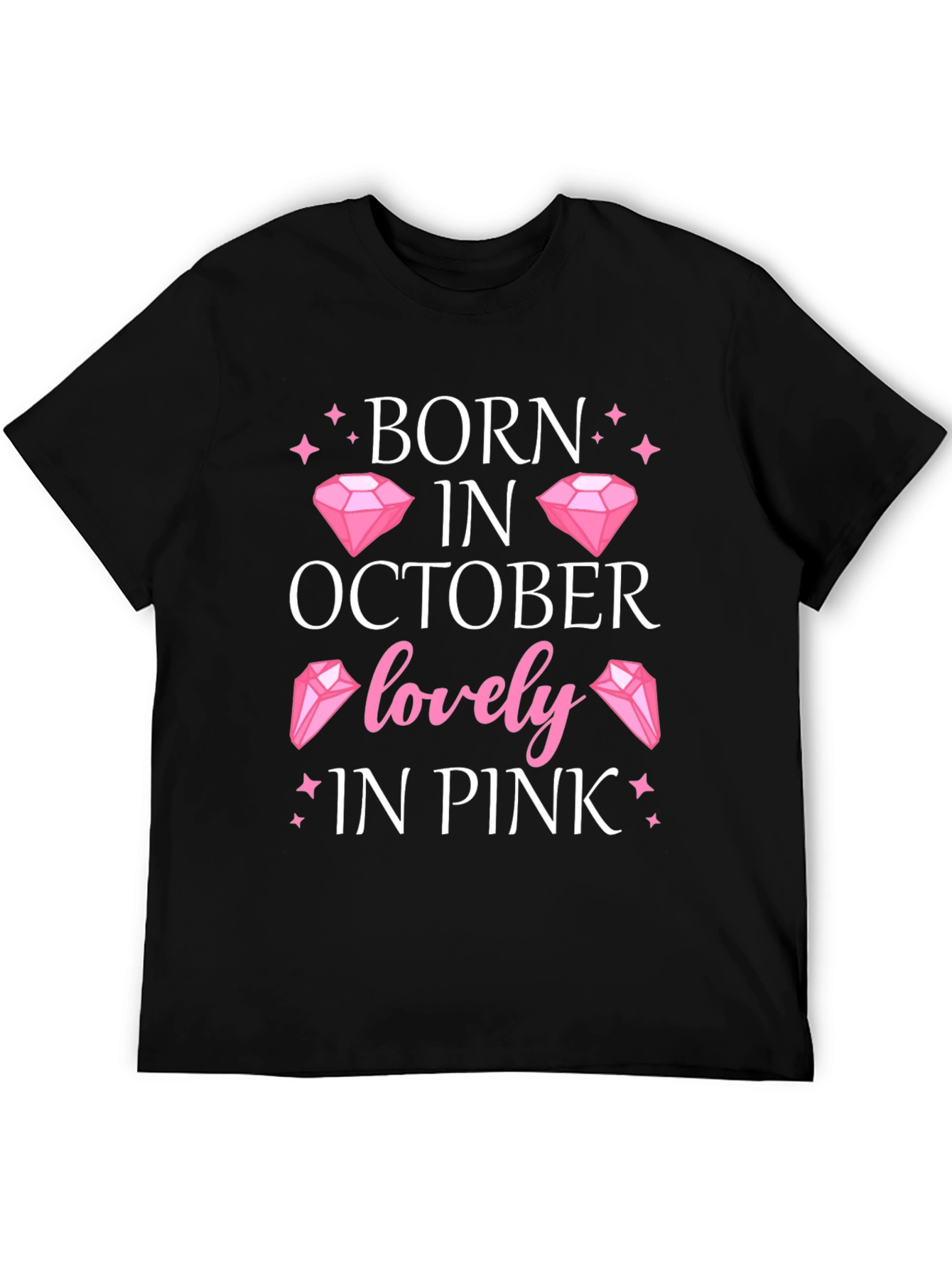 Born in October Lovely in Pink T-Shirt