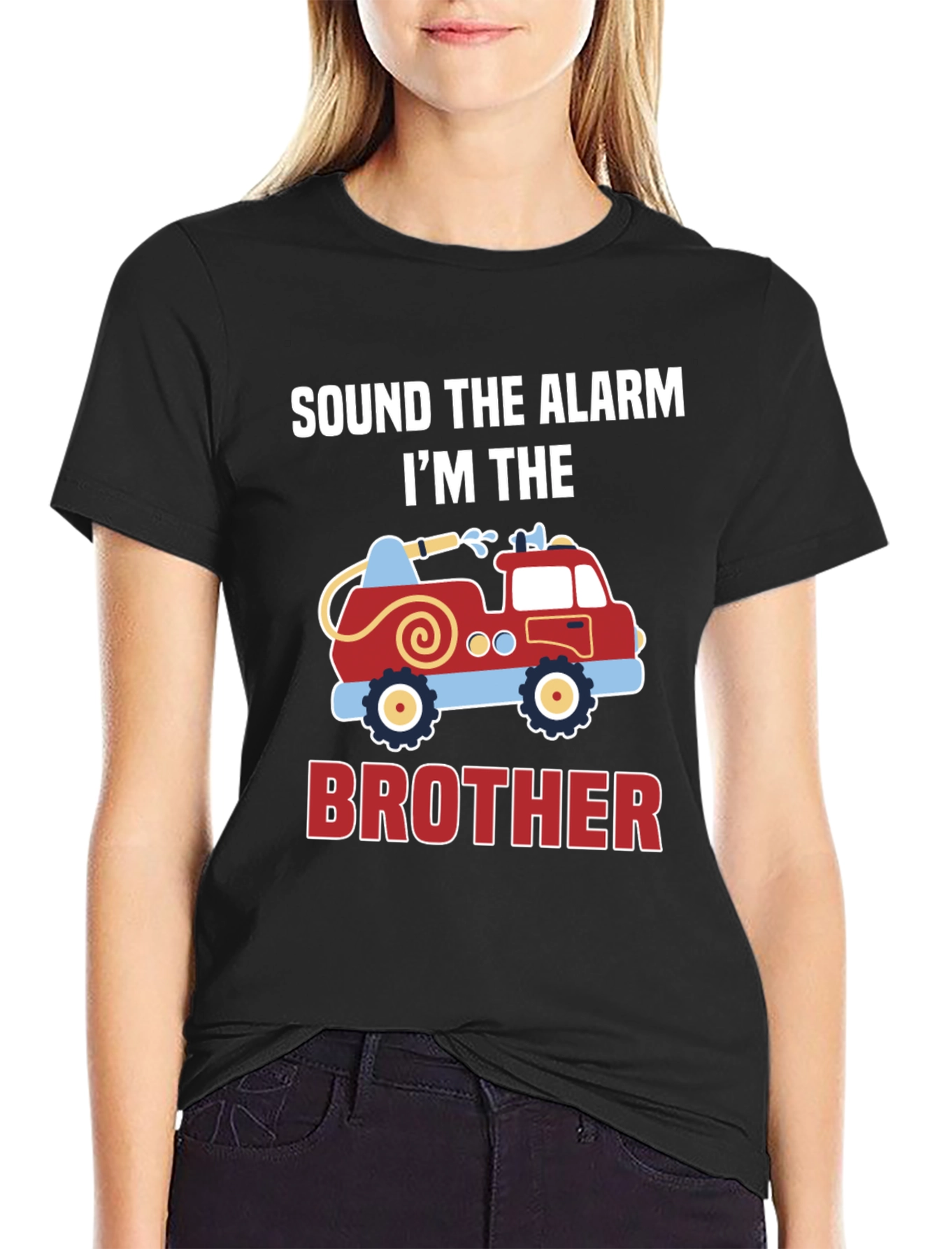 Sound The Alarm Im The Brother Firetruck T-Shirt