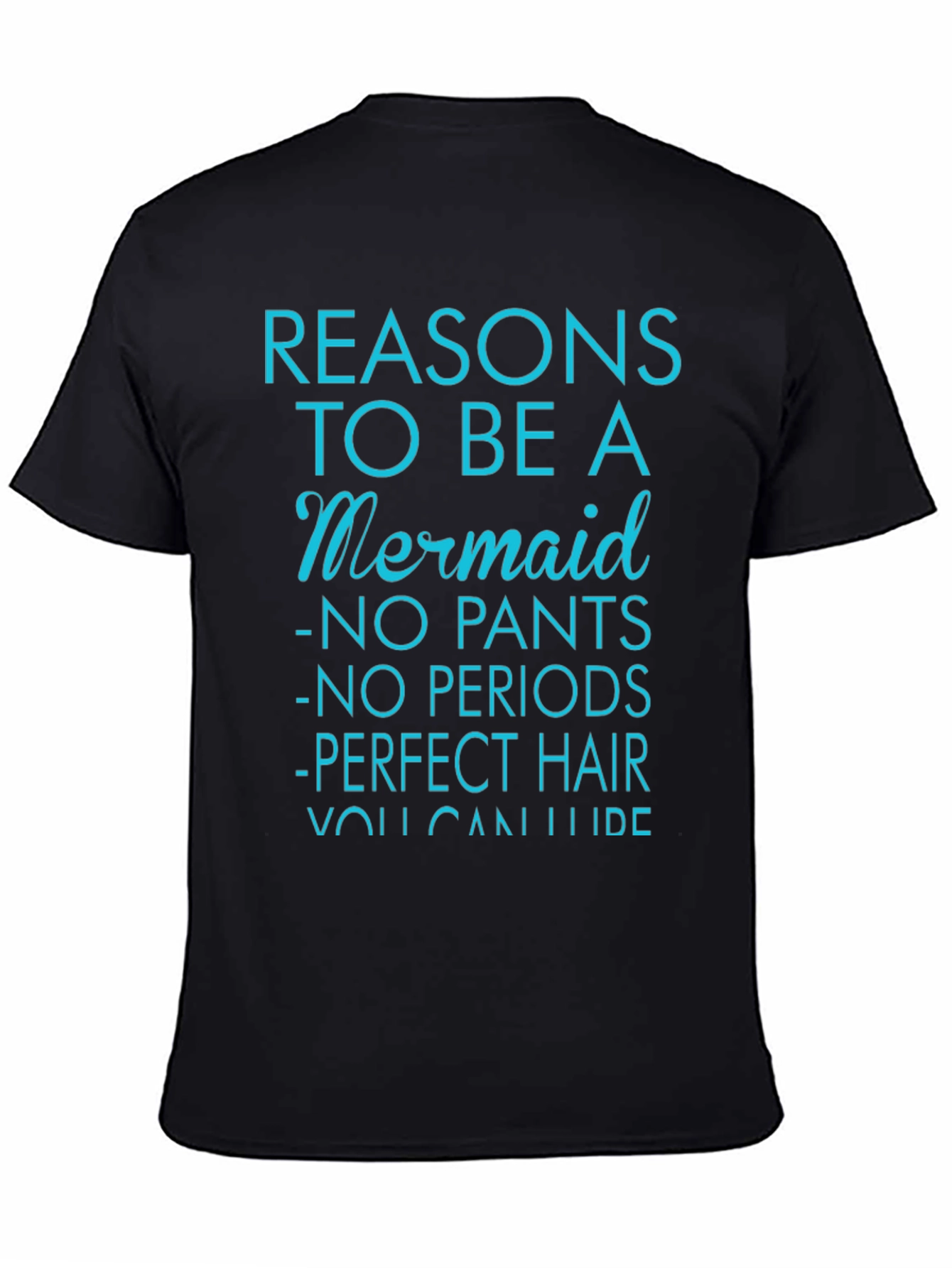 Reasons to be a Mermaid Graphic T-Shirt