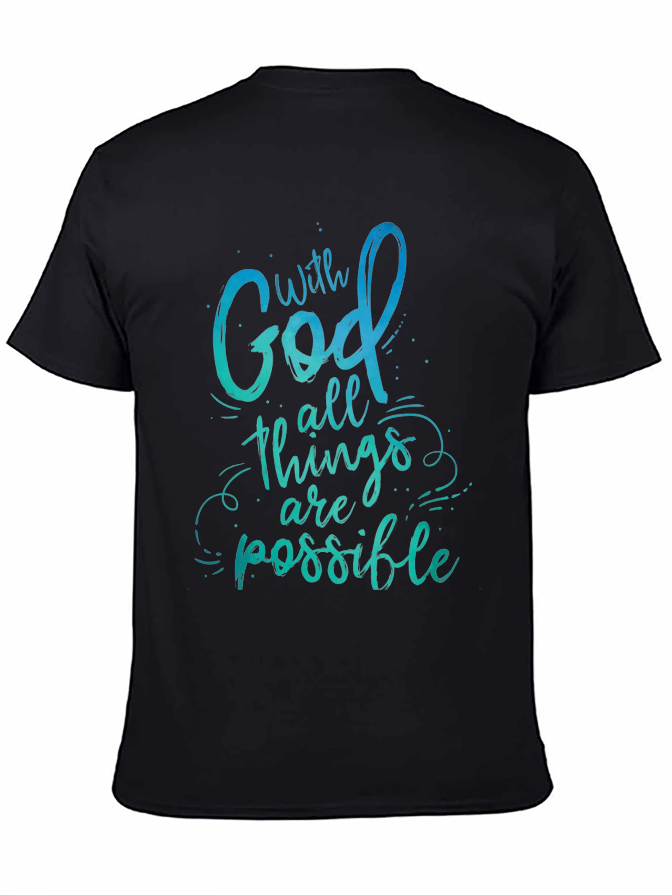 With God All Things Are Possible Black T-Shirt