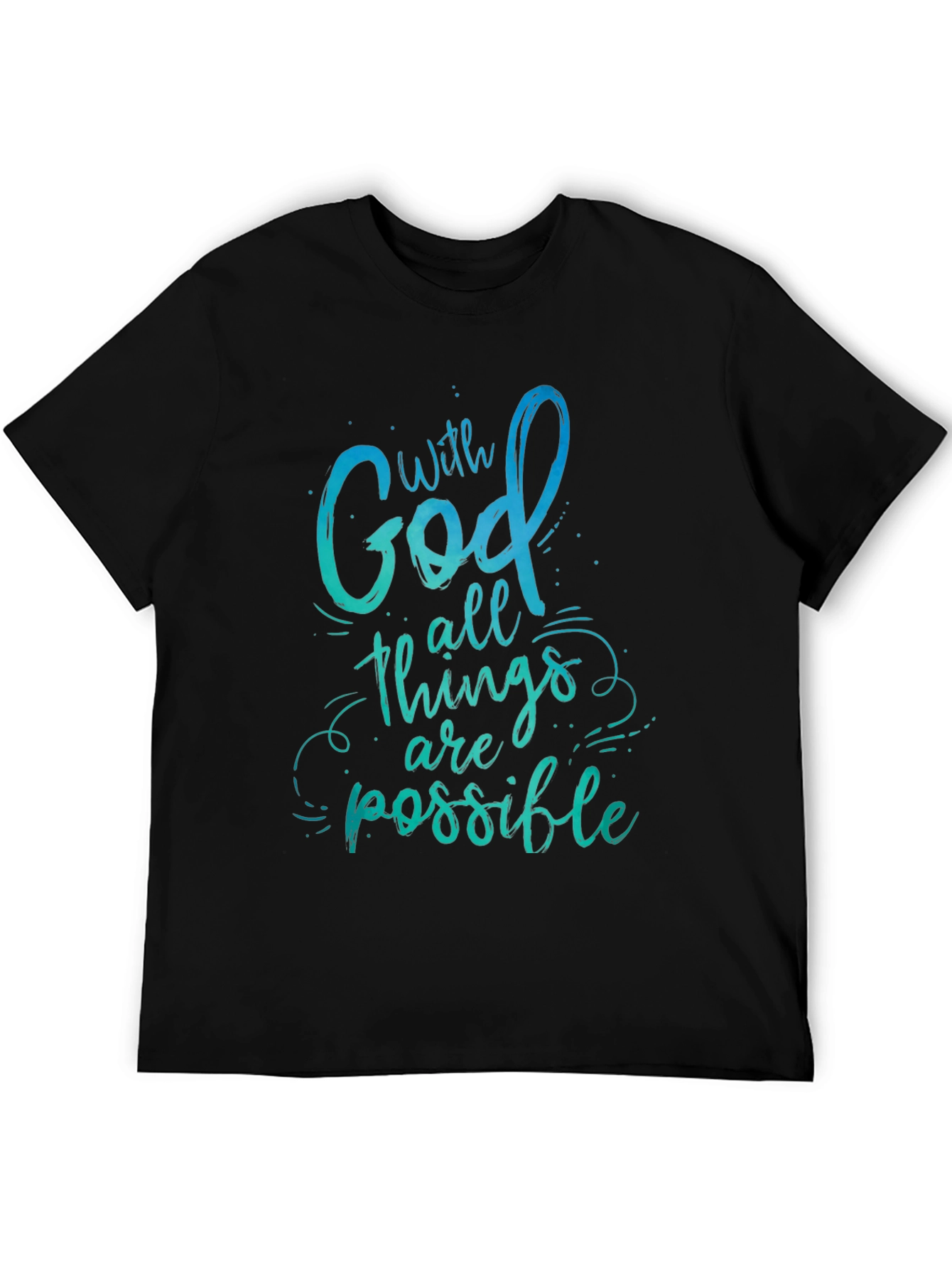 With God All Things Are Possible Black T-Shirt